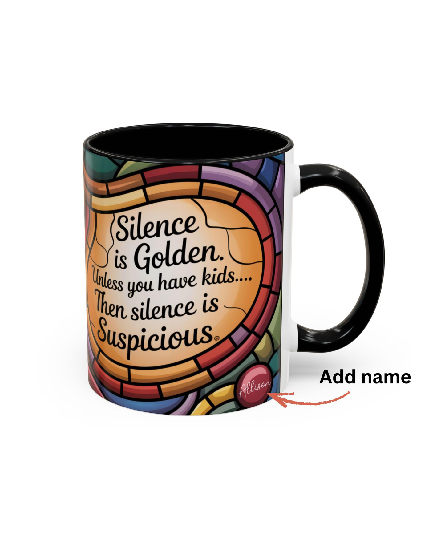 Funny Personalized Mom Silence Is Golden Mug