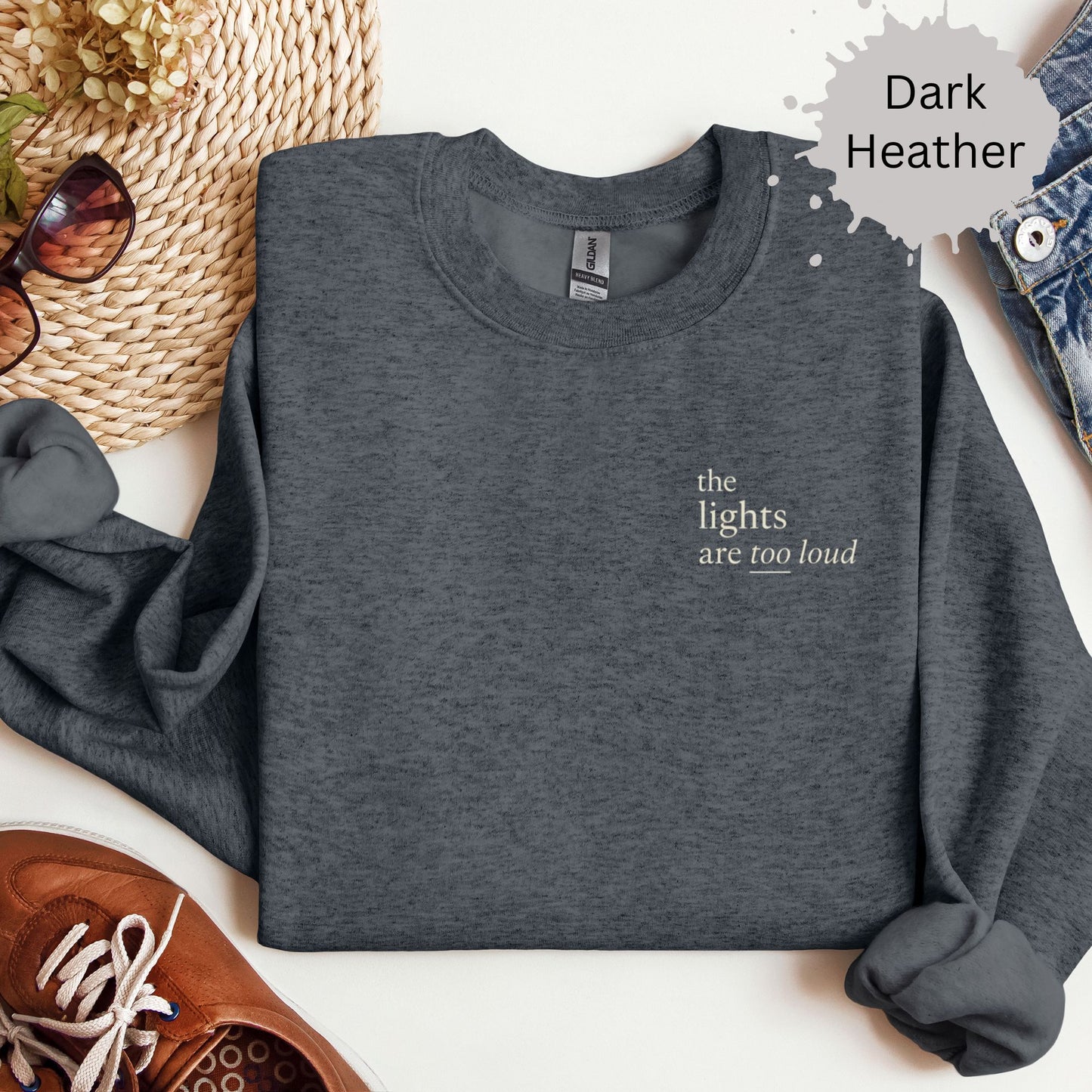 The Lights Are Too Loud Sweatshirt