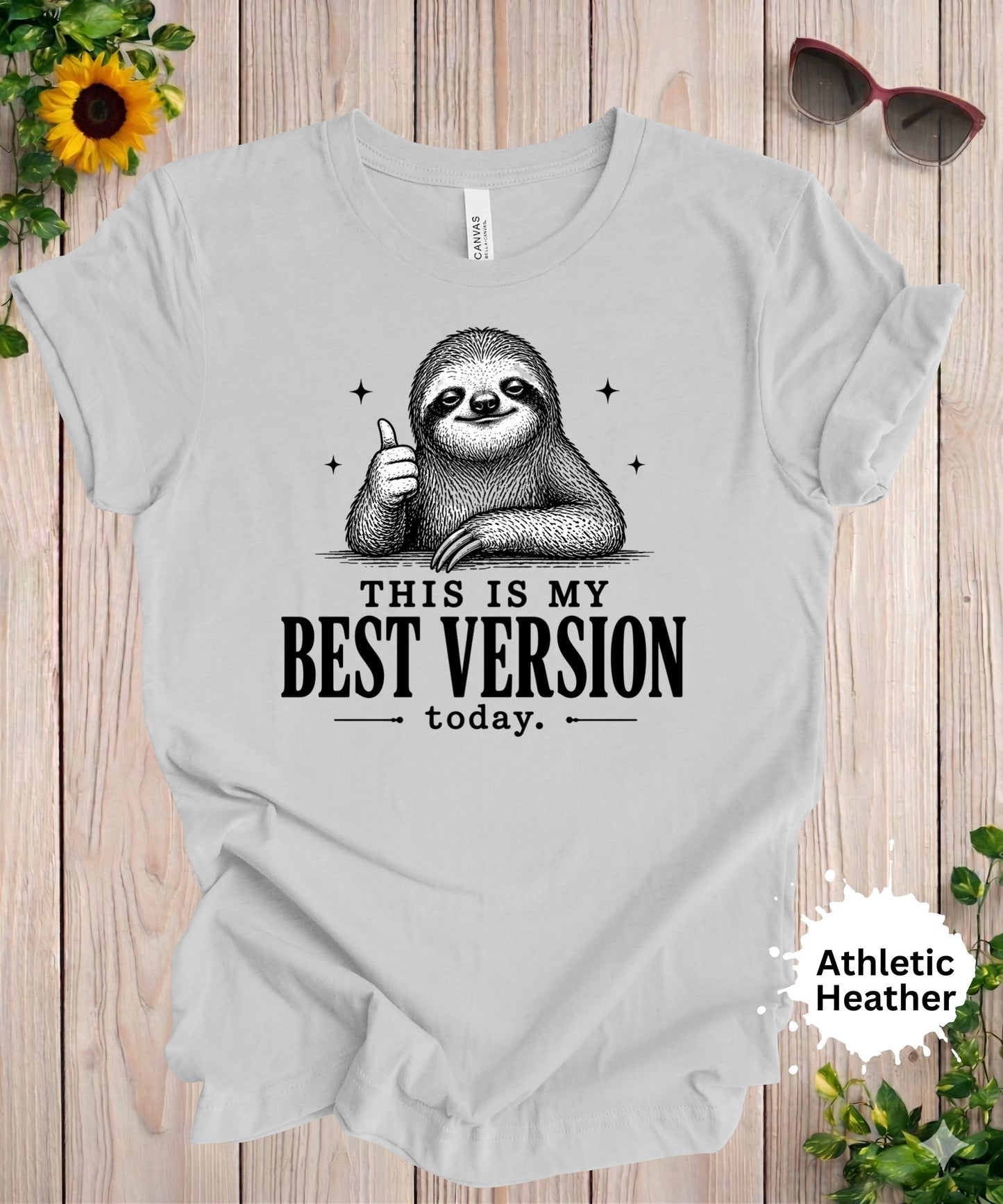 This Is My Best Version Today T-Shirt