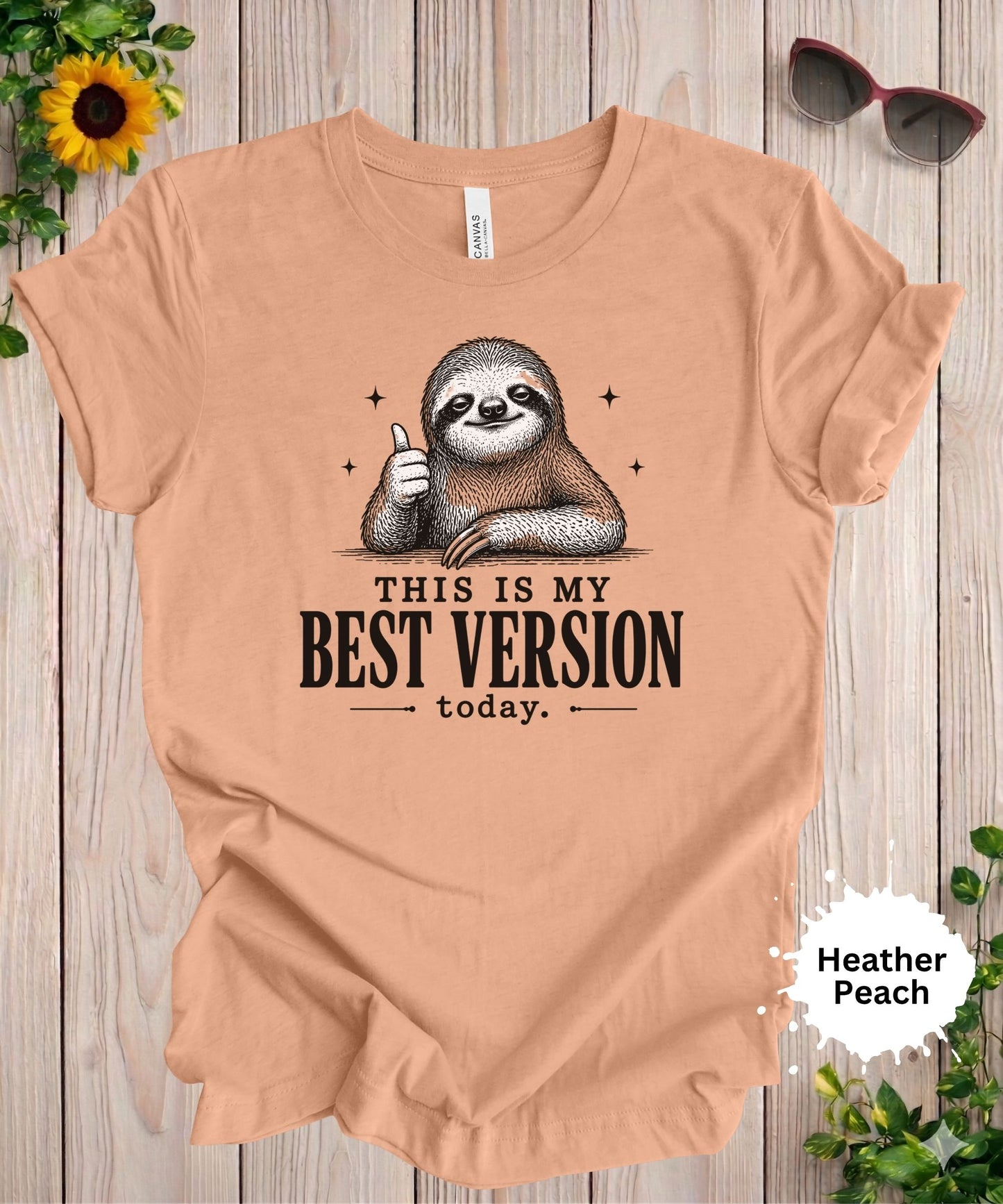 This Is My Best Version Today T-Shirt