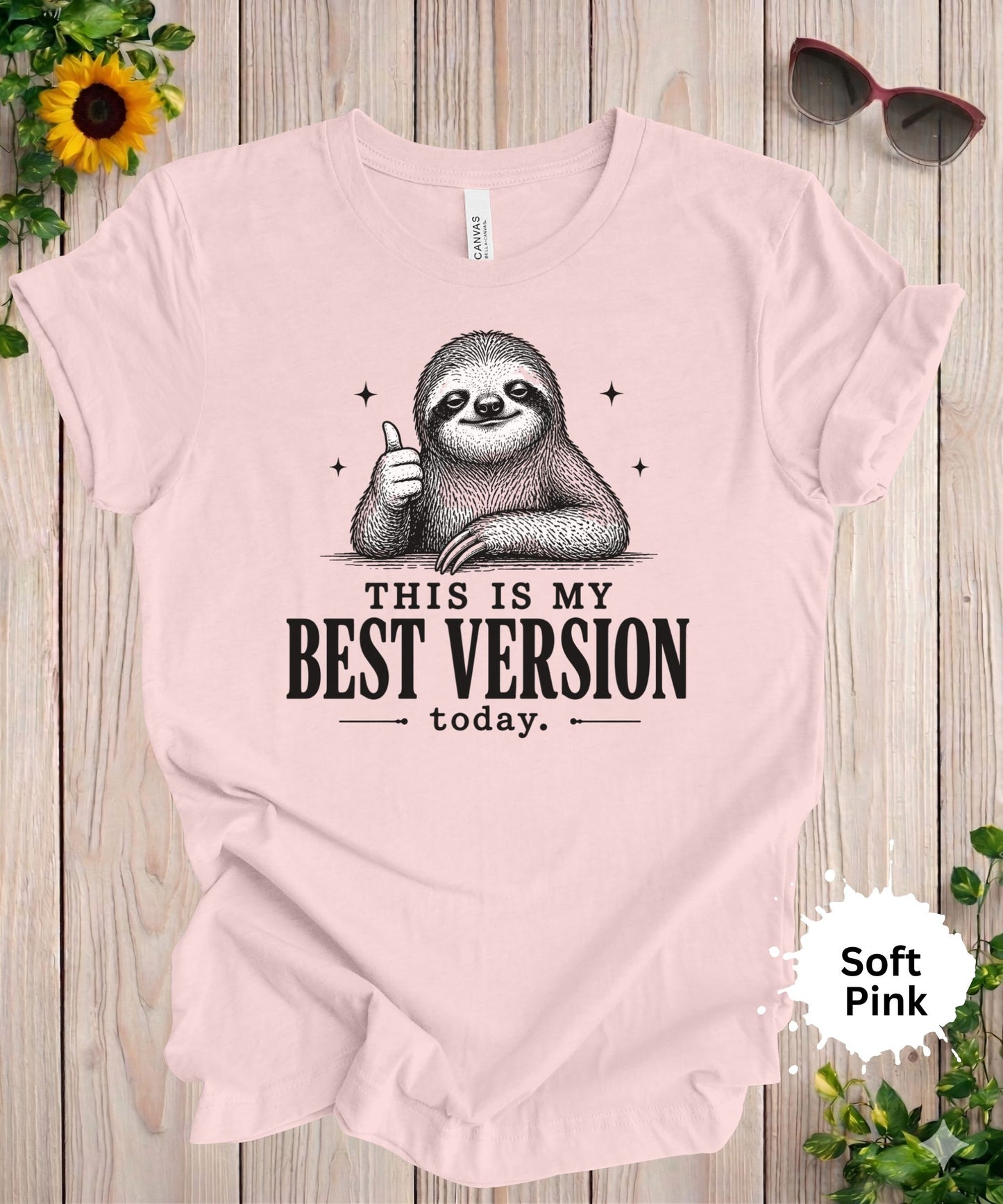 This Is My Best Version Today T-Shirt