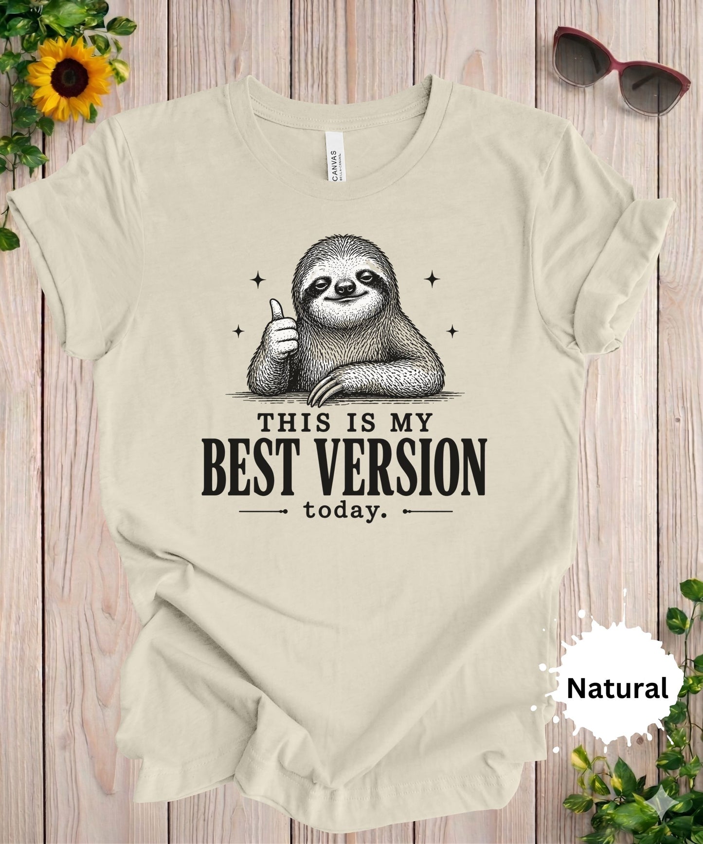 This Is My Best Version Today T-Shirt