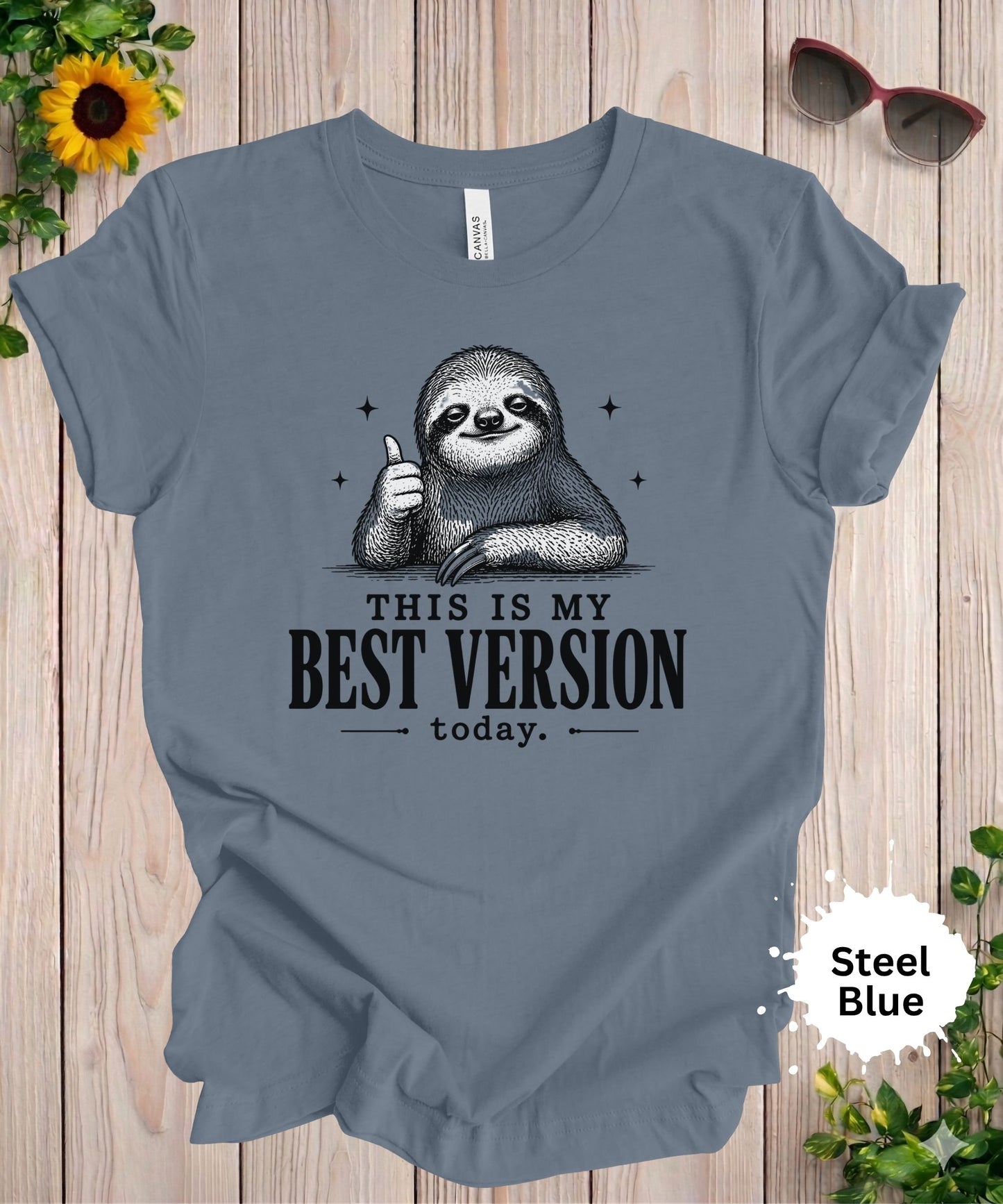 This Is My Best Version Today T-Shirt