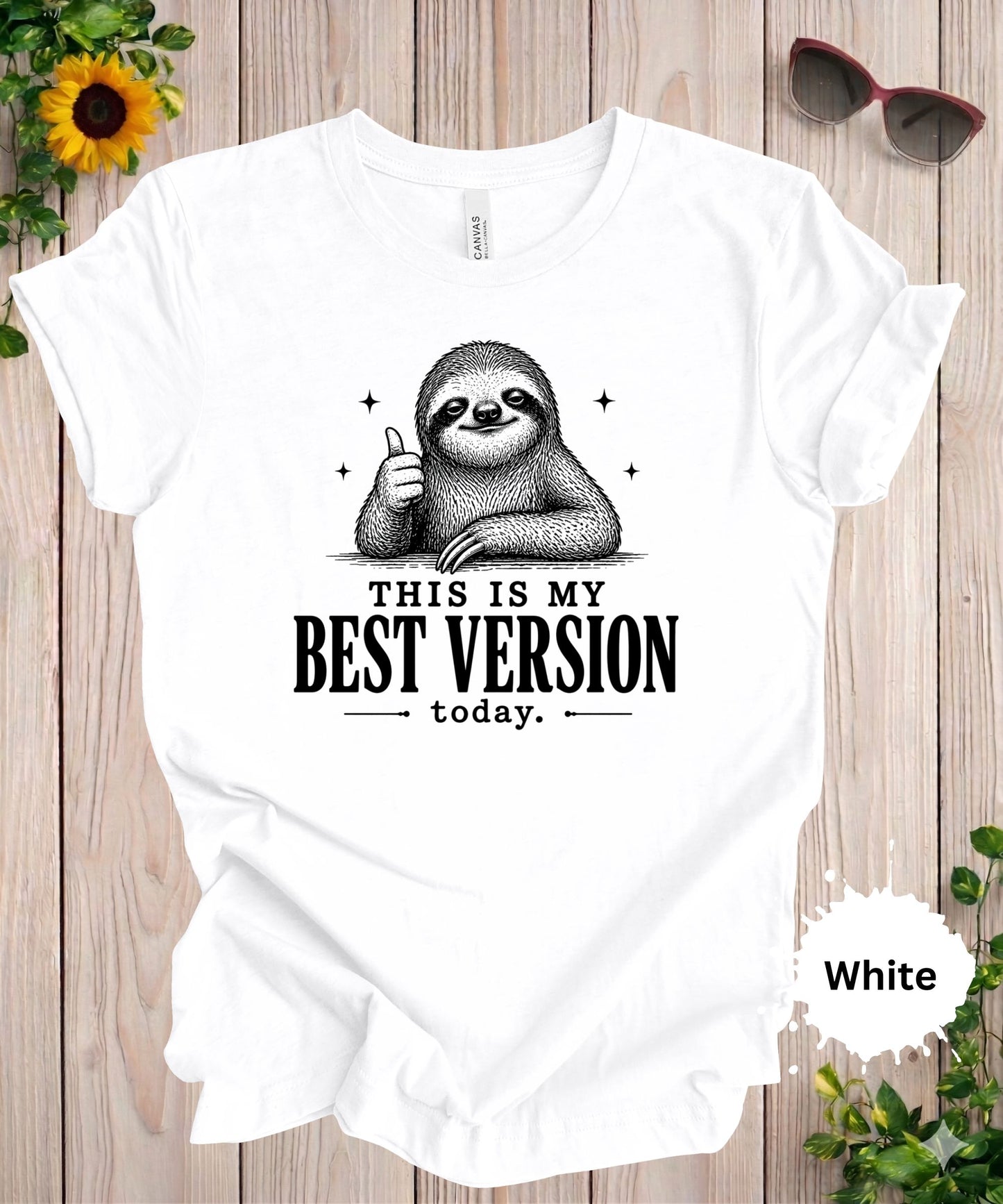 This Is My Best Version Today T-Shirt
