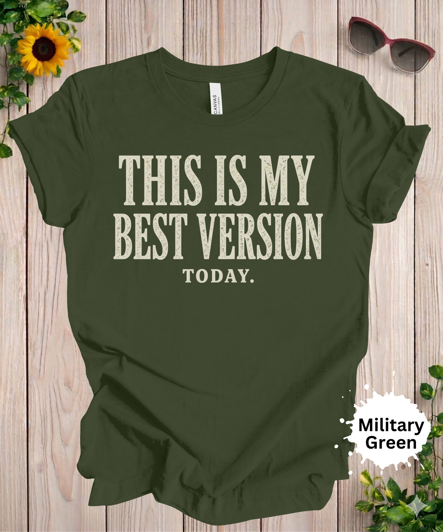 Best Version Today Graphic T-Shirt