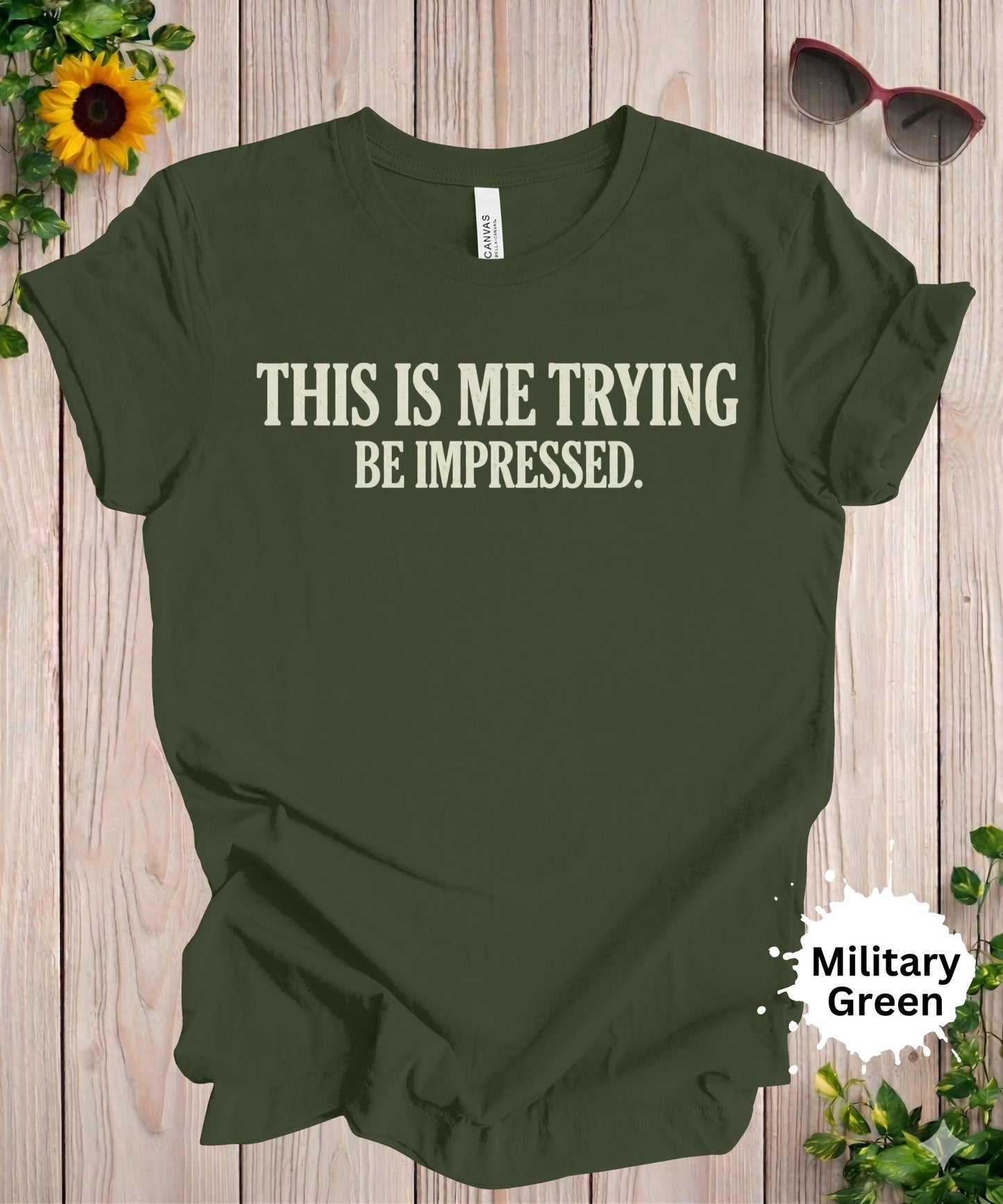 Be Impressed Graphic T-Shirt