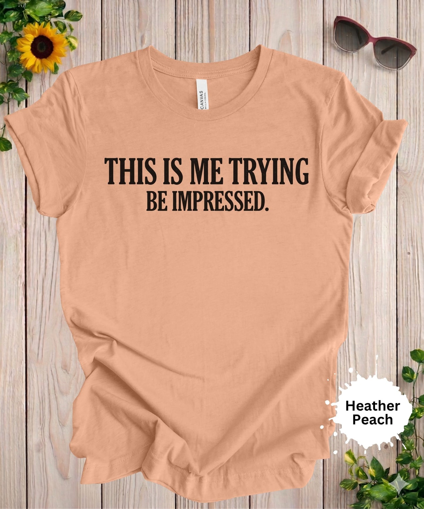 Be Impressed Graphic T-Shirt