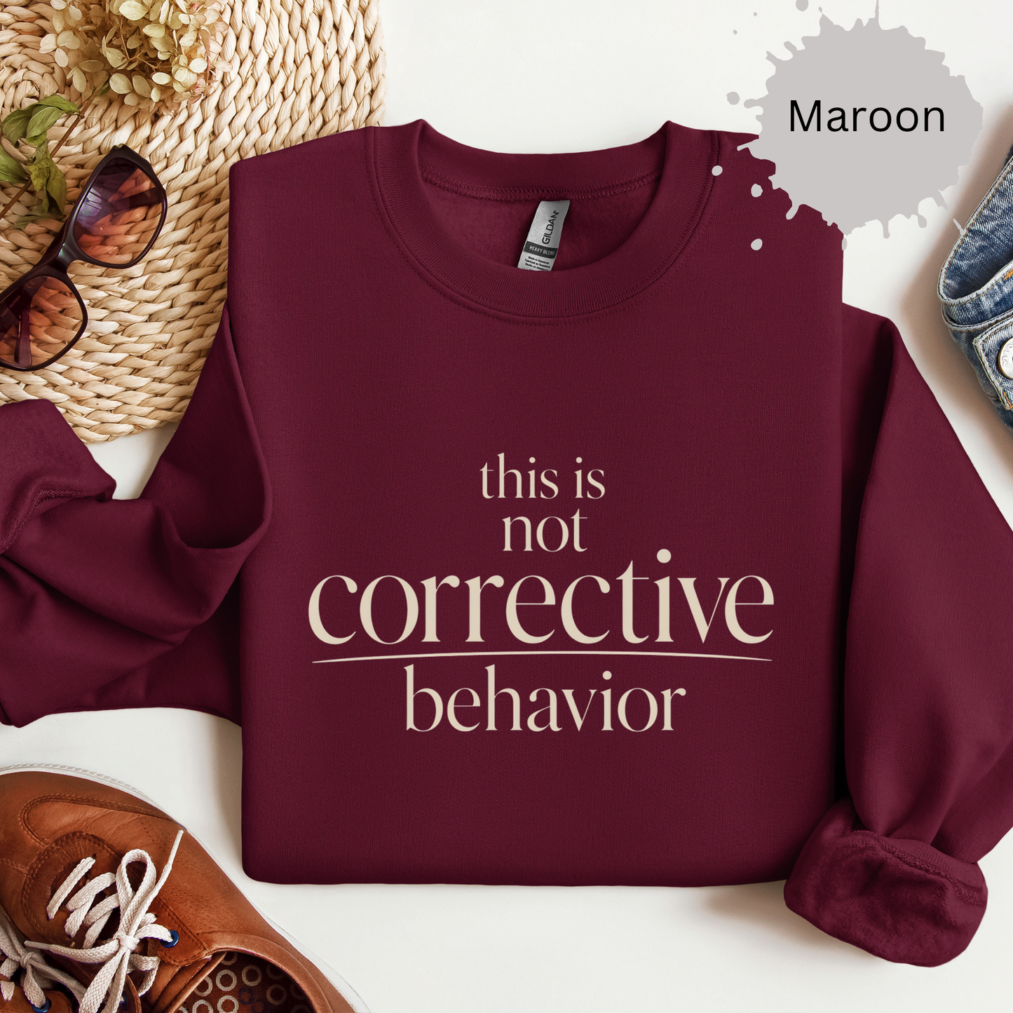 This Is Not Corrective Behavior Sweatshirt