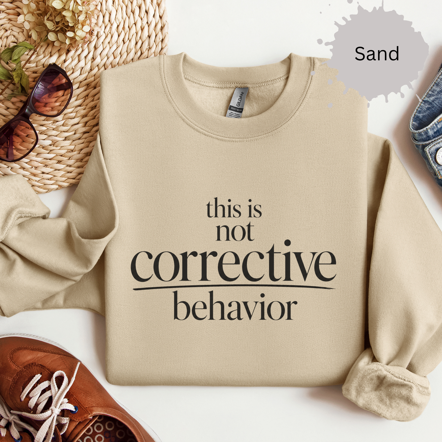 This Is Not Corrective Behavior Sweatshirt