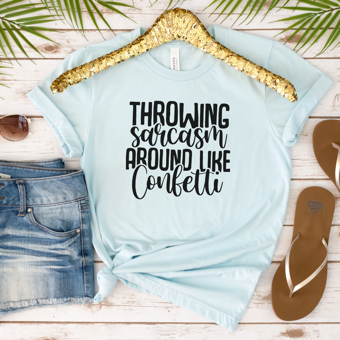 Throwing Sarcasm Around Like Confetti Crewneck TShirt