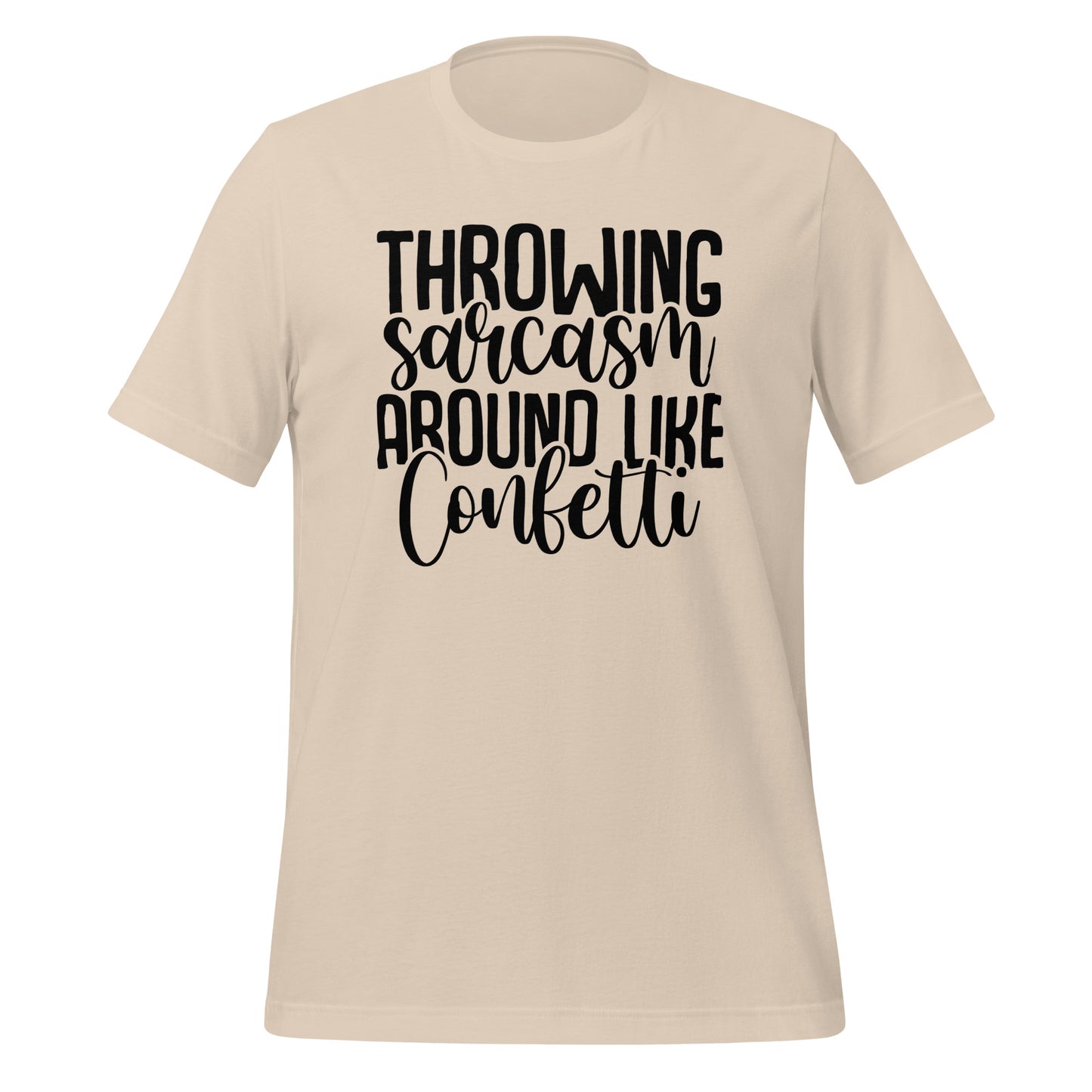 Throwing Sarcasm Around Like Confetti Crewneck TShirt