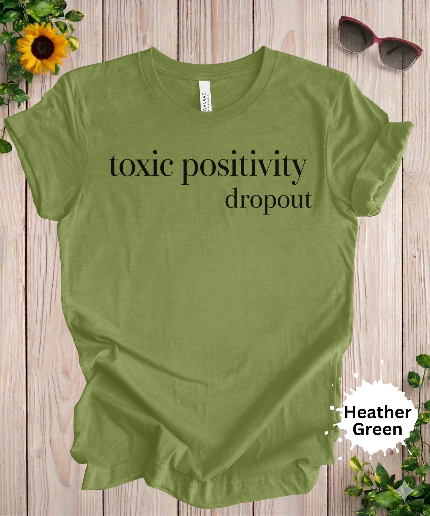 Toxic Positivity Dropout T-Shirt