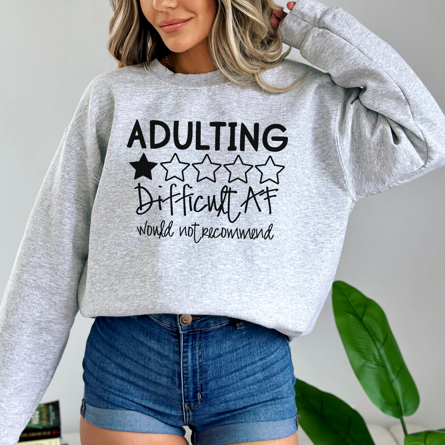 Adulting Difficult AF, Would Not Recomment Pullover Crewneck Sweatshirt