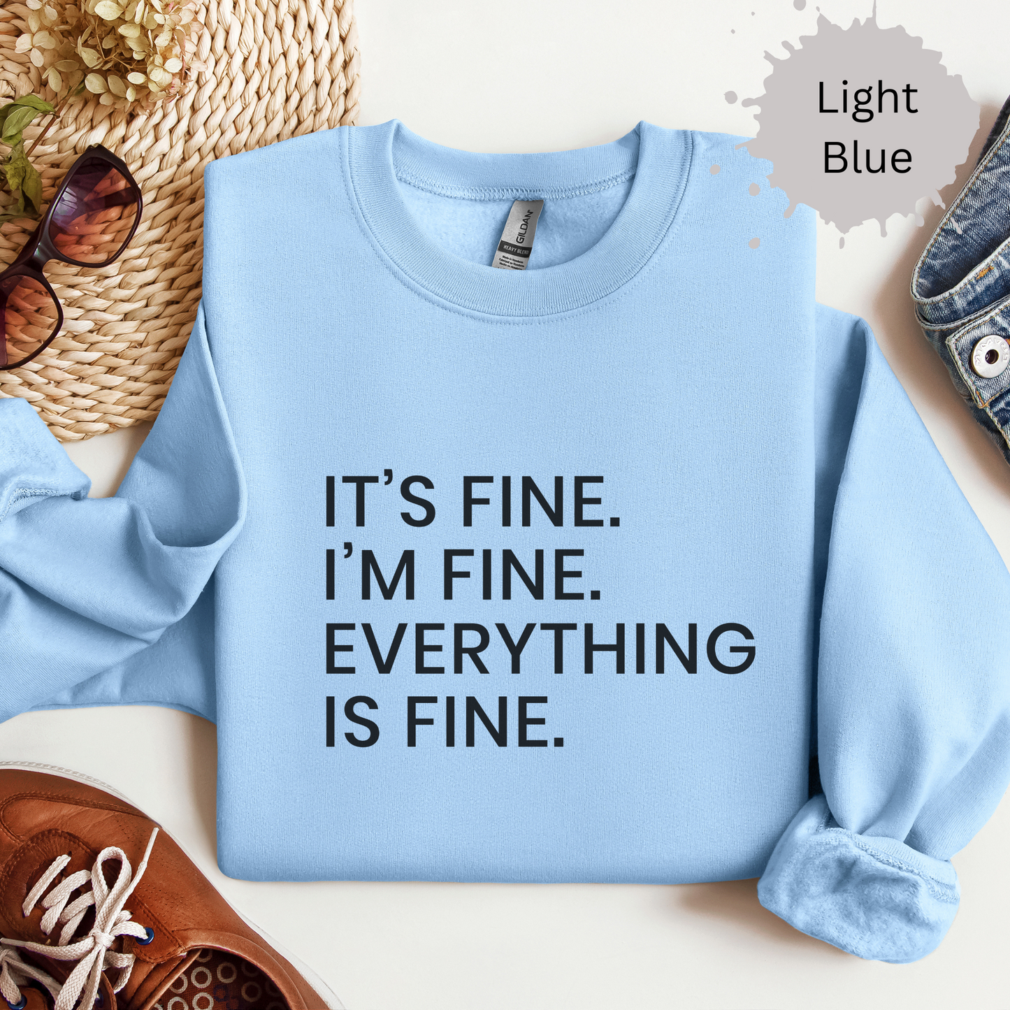 Everythings Just fine Crewneck Sweatshirt