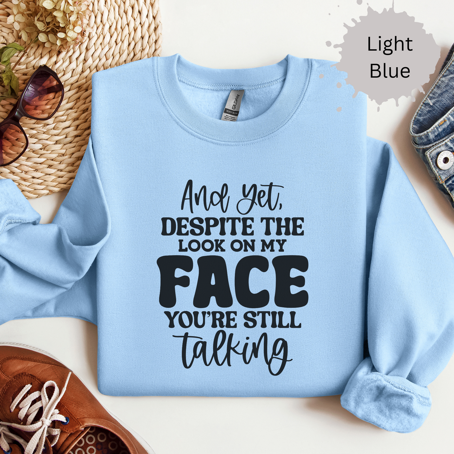 My Face Says It All Crewneck Sweatshirt