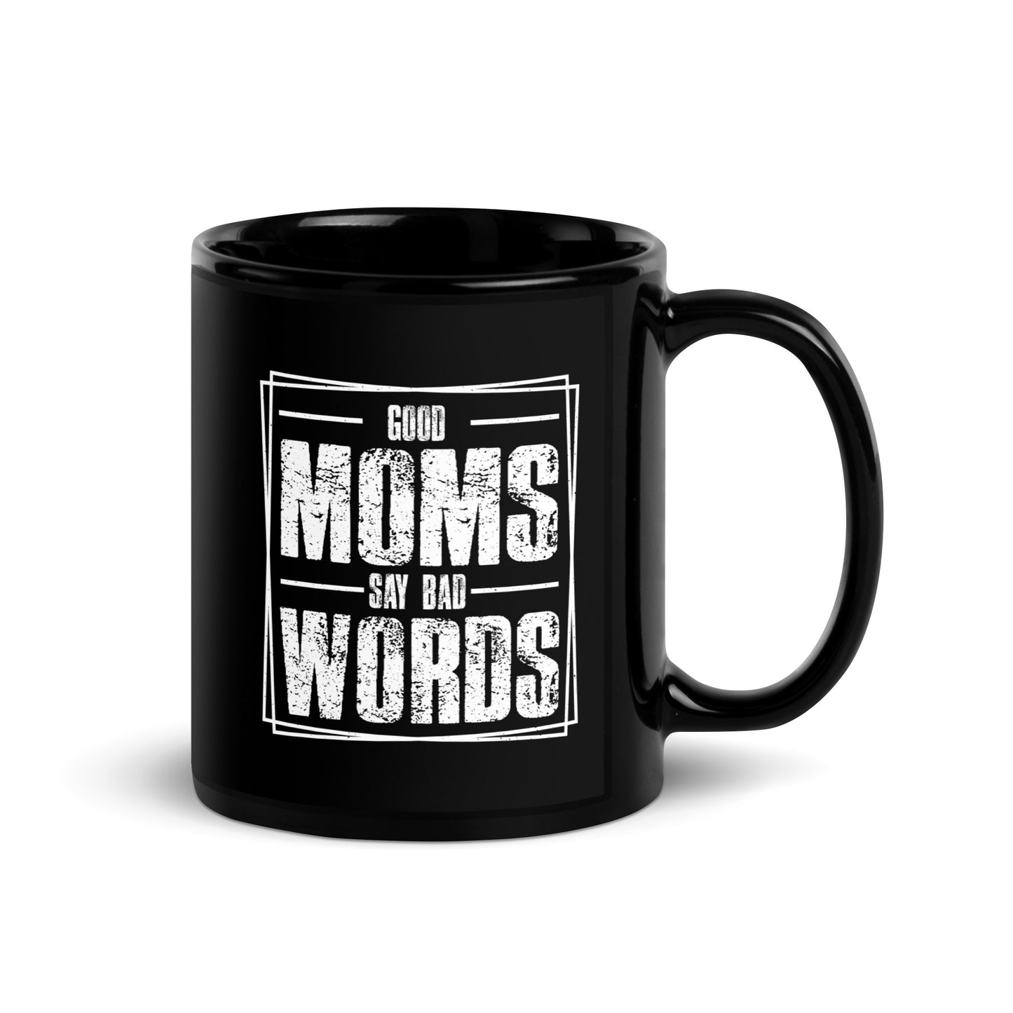 Good Moms Say Bad Words Black Ceramic Coffee Mug