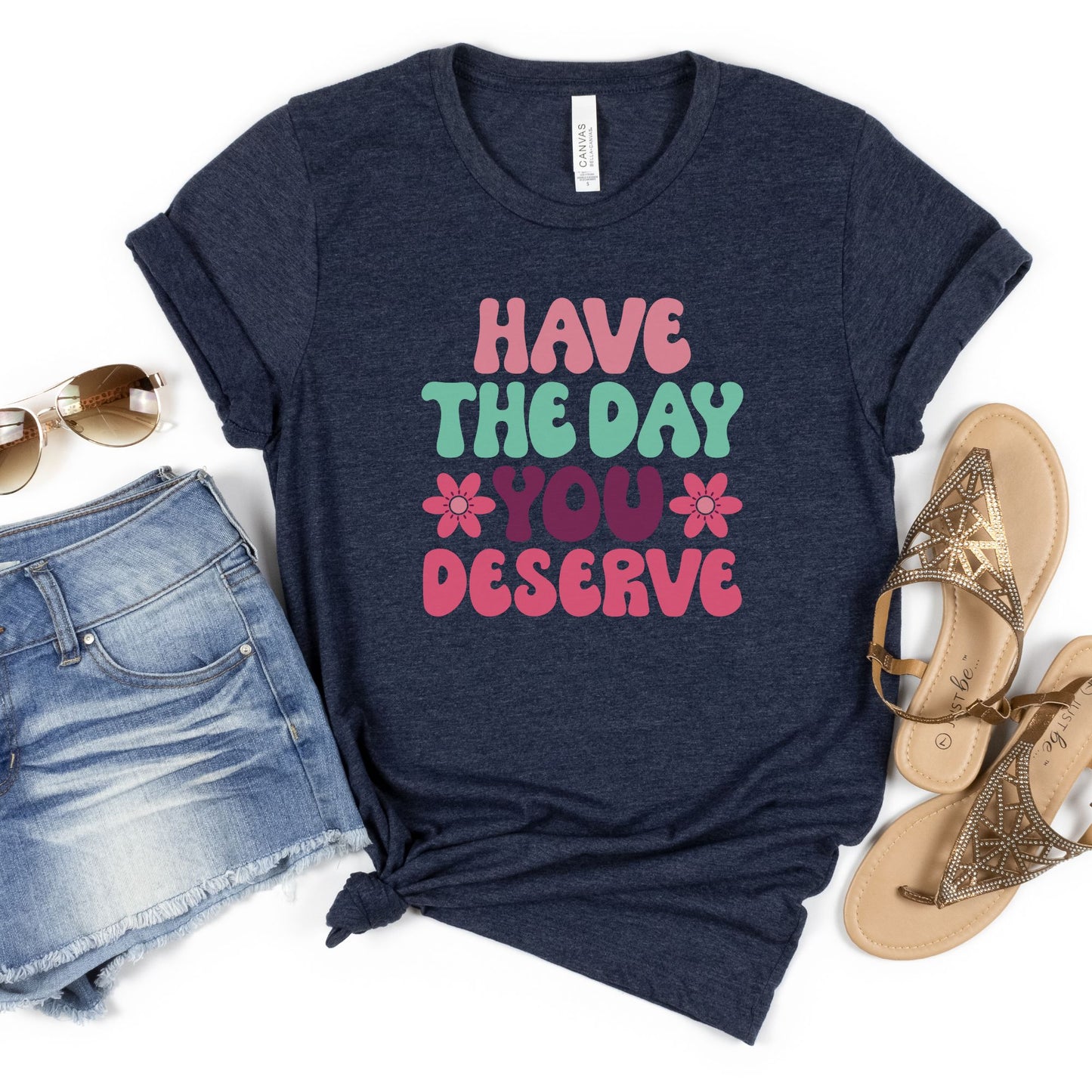 Retro Have the Day You Deserve Crewneck T-shirt