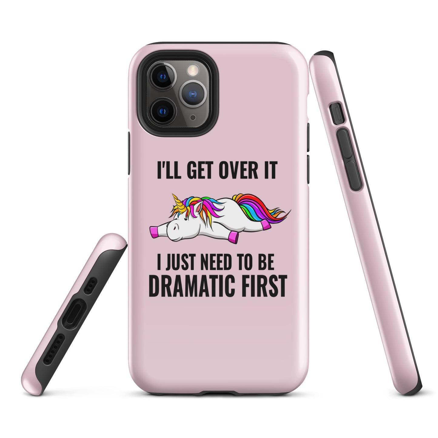 I'll Get Over It, I Just Need to be Dramatic First: Whimsical Unicorn Case for iPhone®