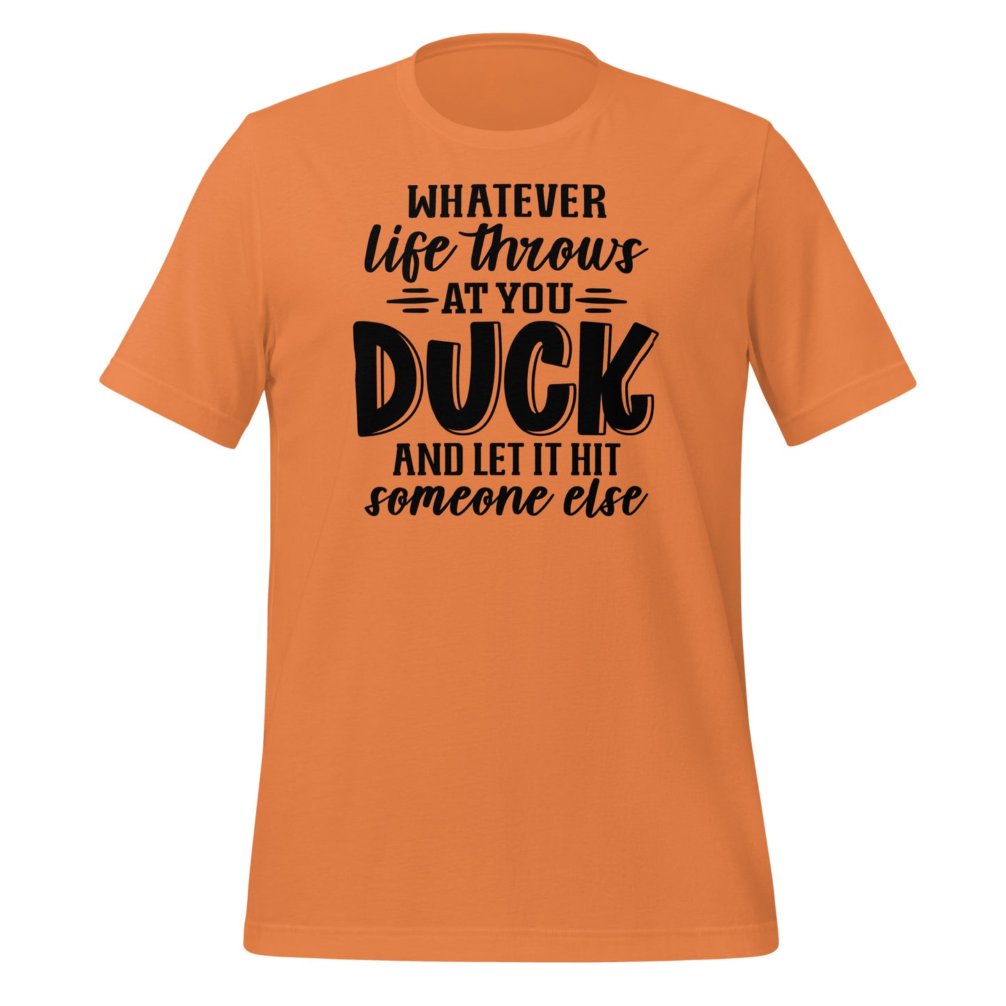 Sarcasm Shield: Duck and Let It Hit Someone Else' Shirt