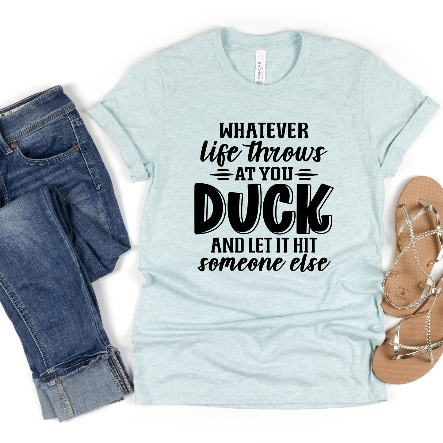 Sarcasm Shield: Duck and Let It Hit Someone Else' Shirt