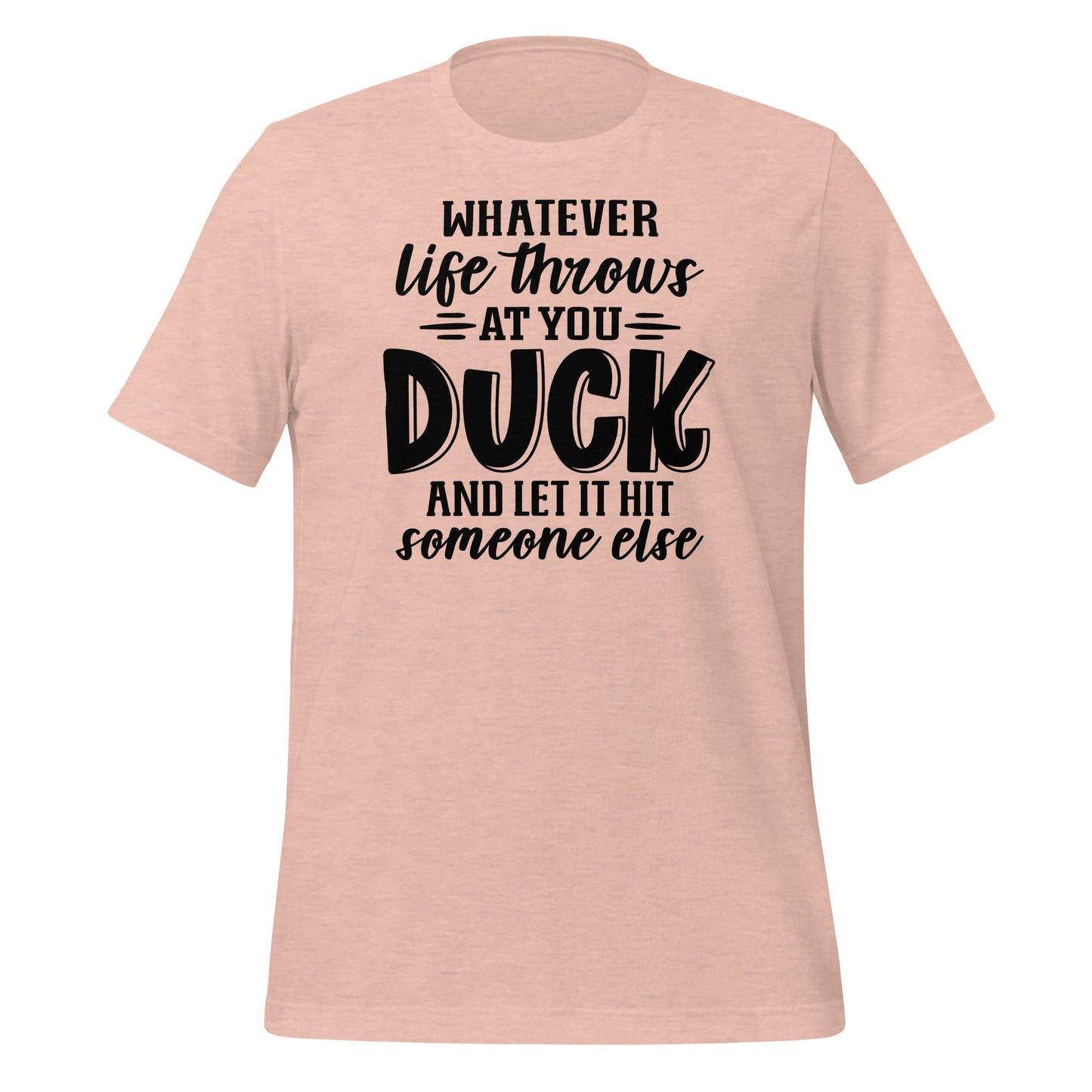 Sarcasm Shield: Duck and Let It Hit Someone Else' Shirt