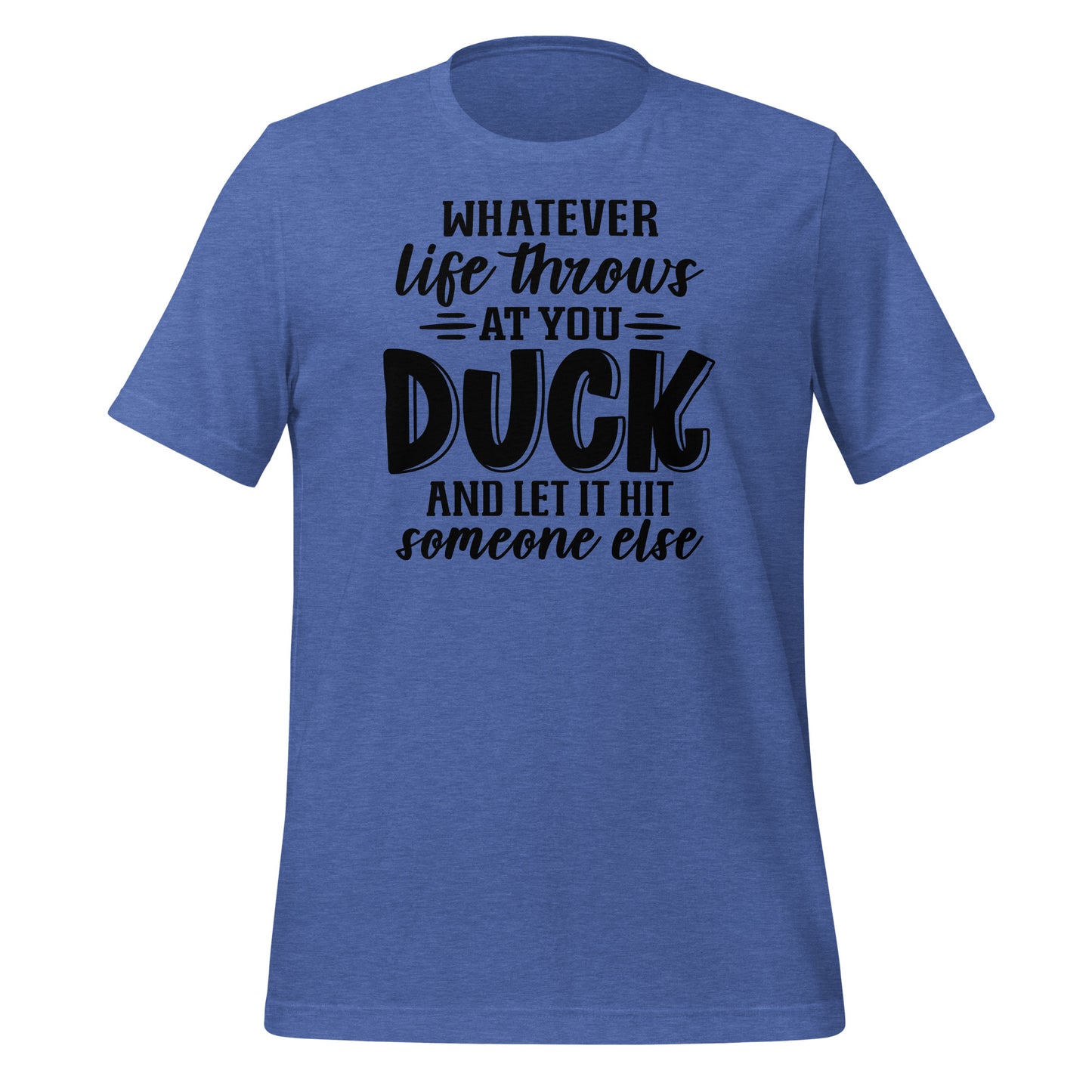 Sarcasm Shield: Duck and Let It Hit Someone Else' Shirt