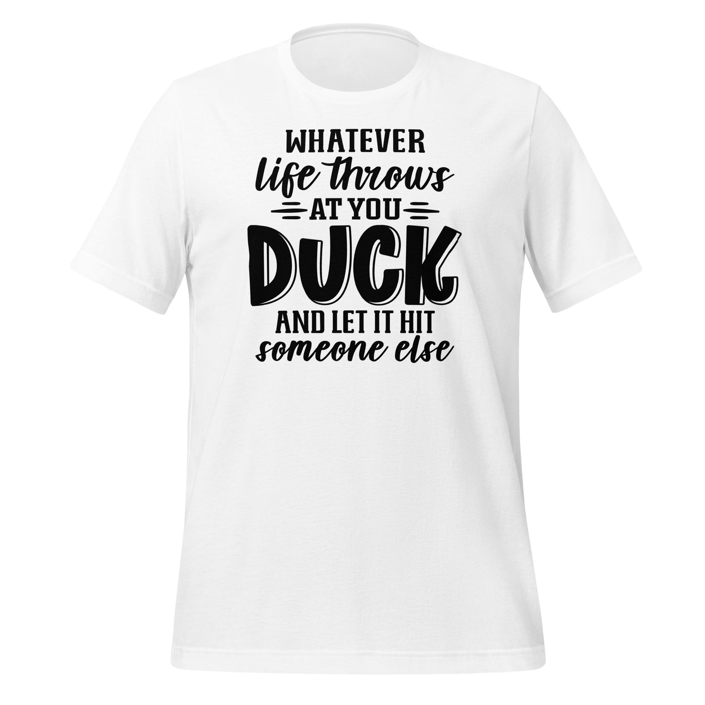 Sarcasm Shield: Duck and Let It Hit Someone Else' Shirt