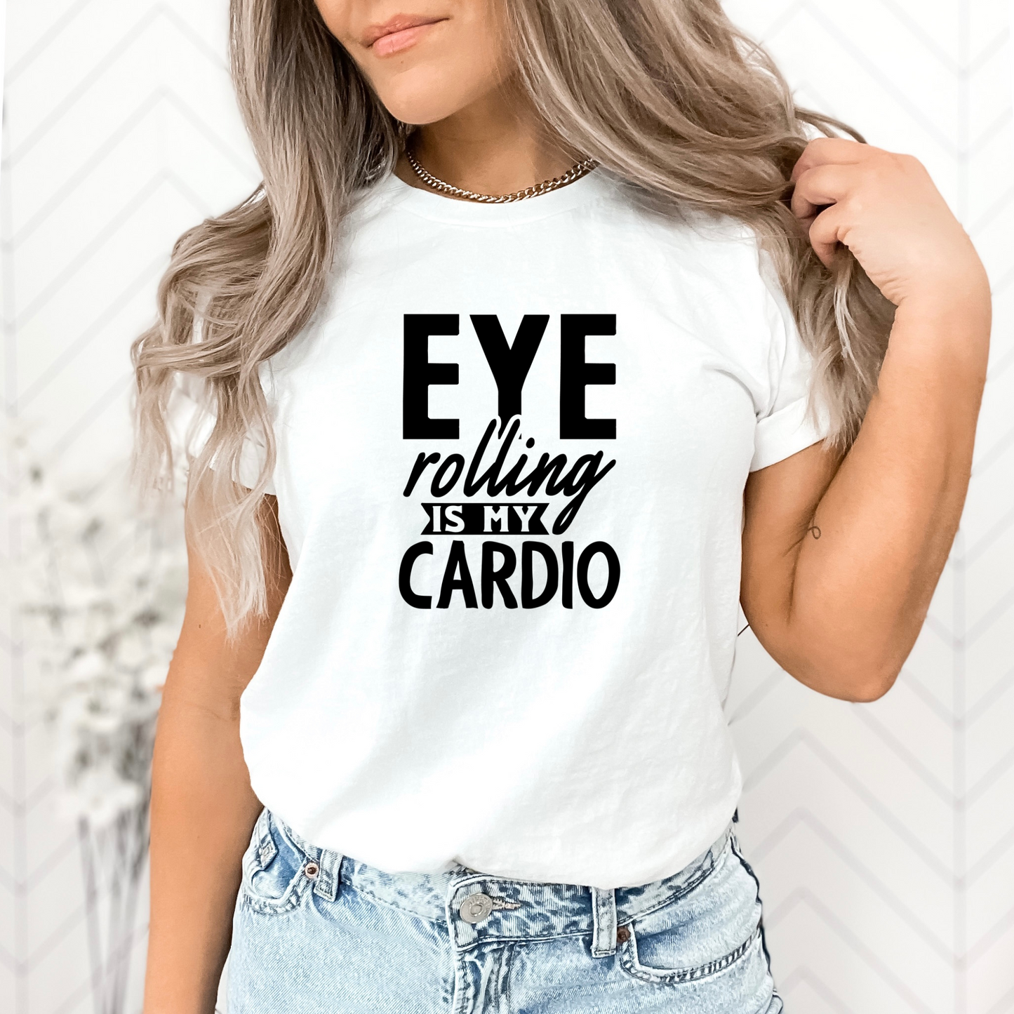 "Eye Rolling Is My Cardio" Crewneck T-Shirt