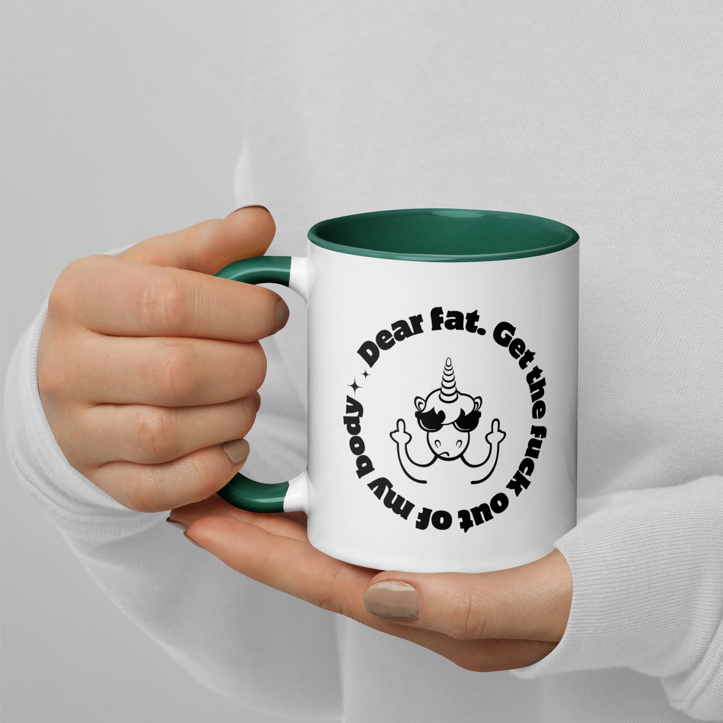 Dear Fat, Get The Fuck Out of My Body, White Ceramic Coffee Mug