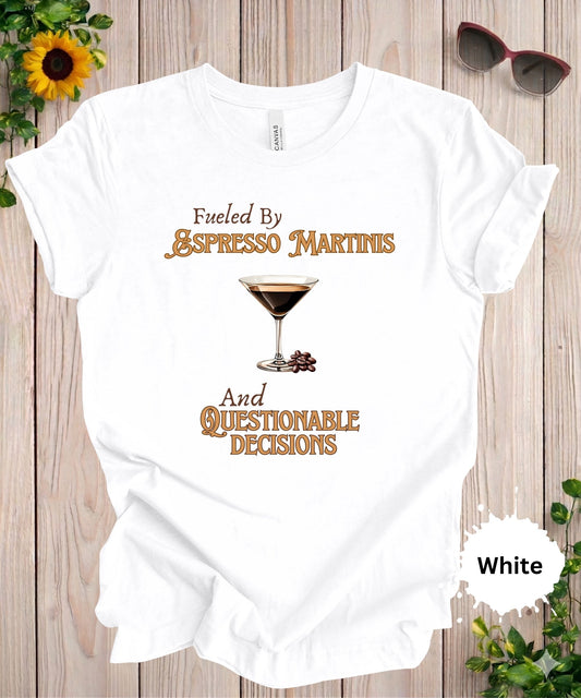Woman wearing Fueled by espresso martinis and questionable decisions graphic t-shirt with cocktail illustration