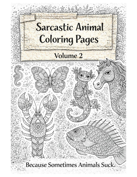 sarcastic animal coloring pages bundle volume 2 printable adult coloring pages butterfly sloth unicorn lizard fish scorpion.