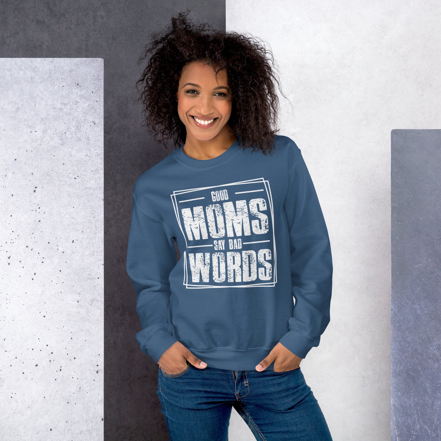 Good Moms Say Bad Words Pullover Crewneck Sweatshirt