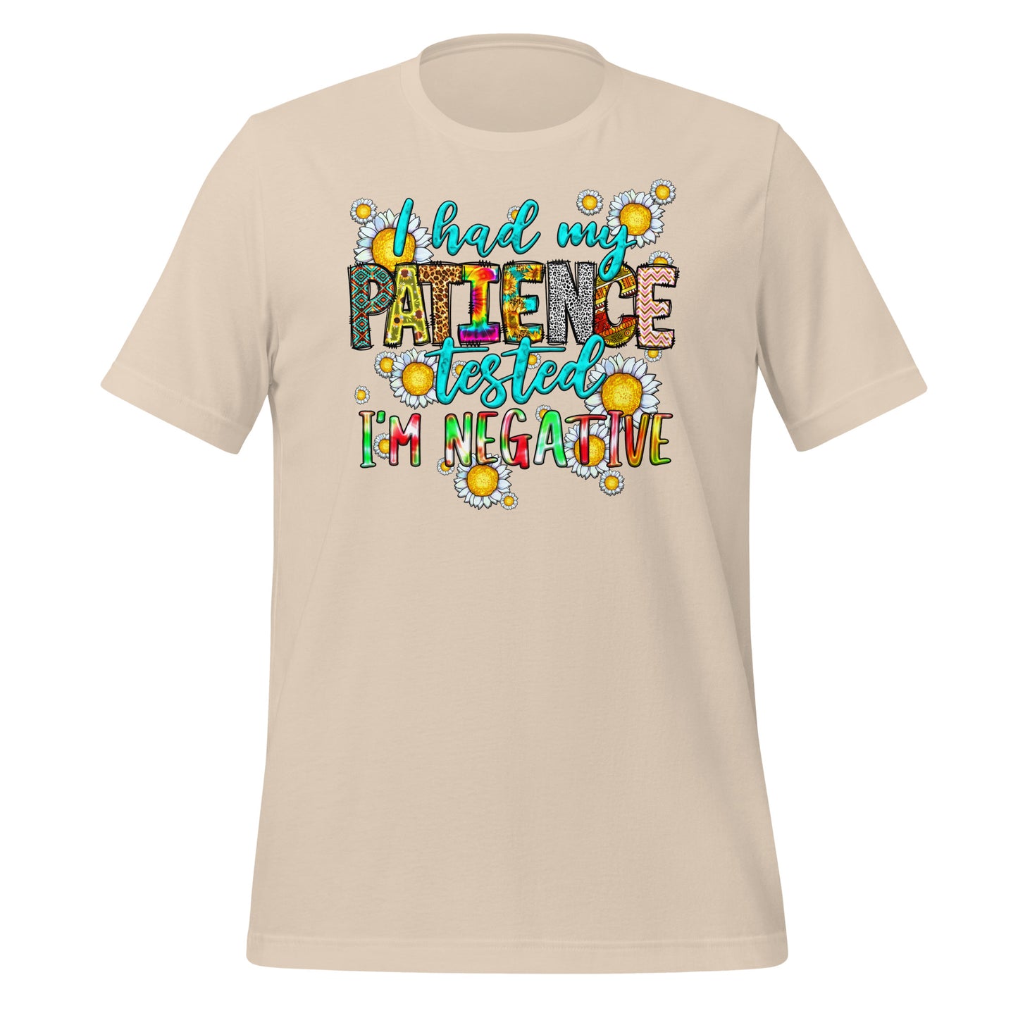 Patience: Tested and Denied Shirt