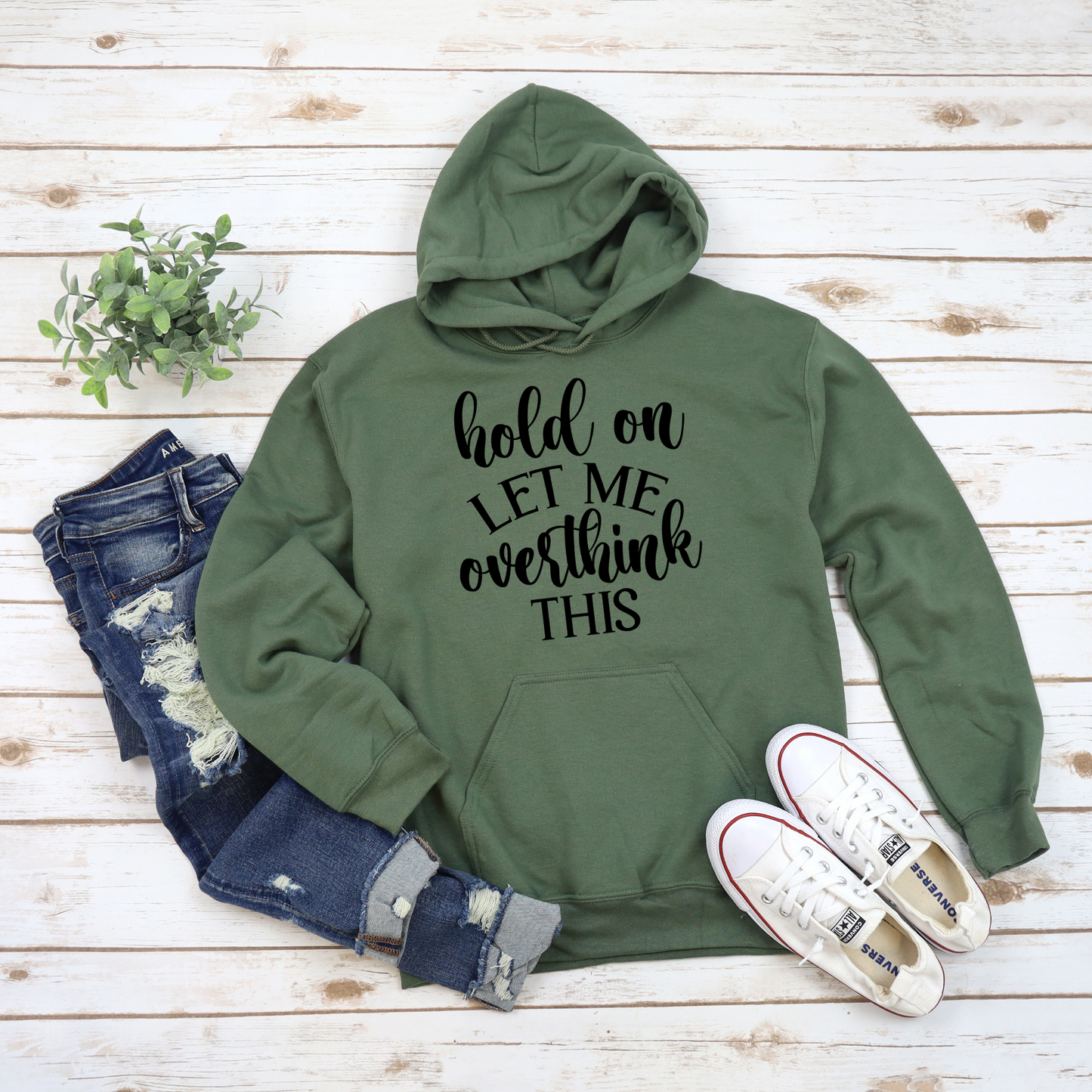 Hold on, Let me Overthink This Hooded Sweatshirt