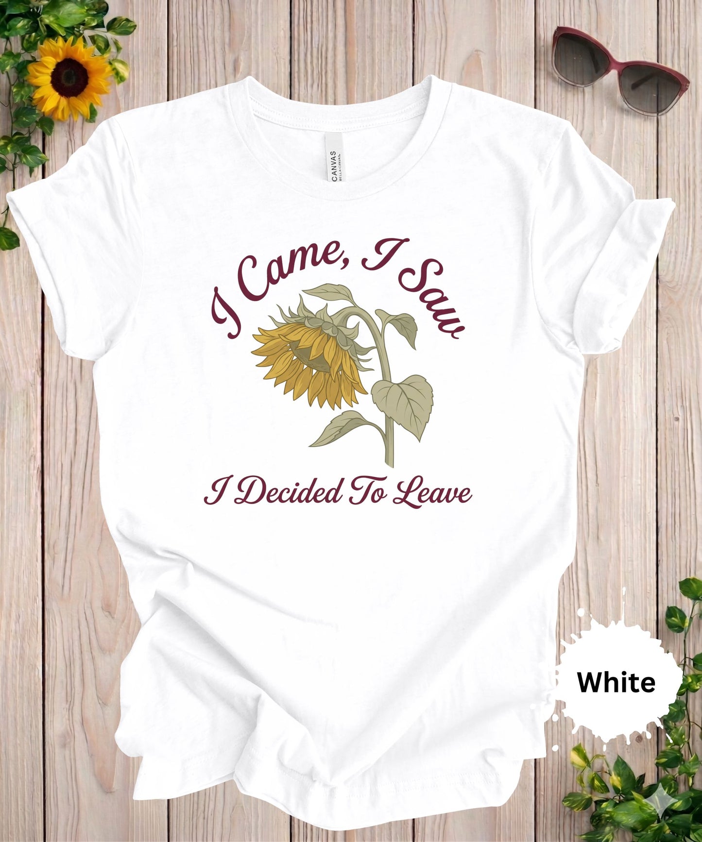 Funny introvert t-shirt with sunflower illustration and the phrase I came I saw I decided to leave in a vintage style design