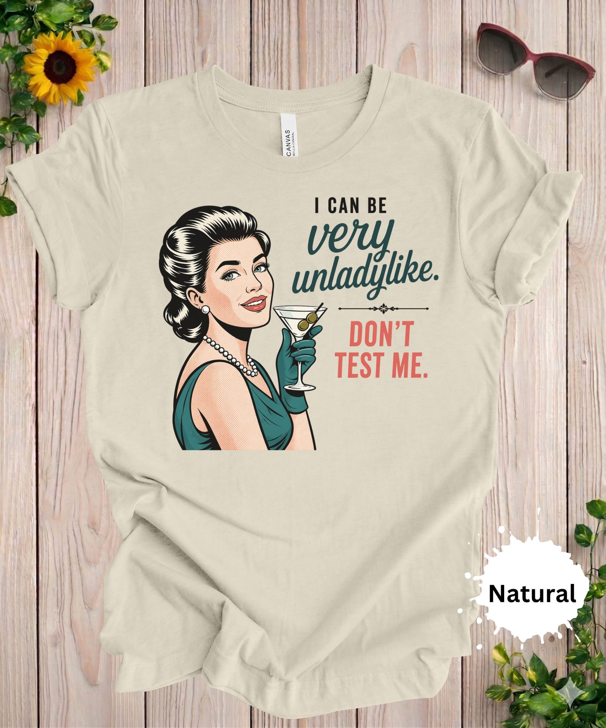 retro woman martini funny sarcastic shirt i can be very unladylike dont test me graphic tee