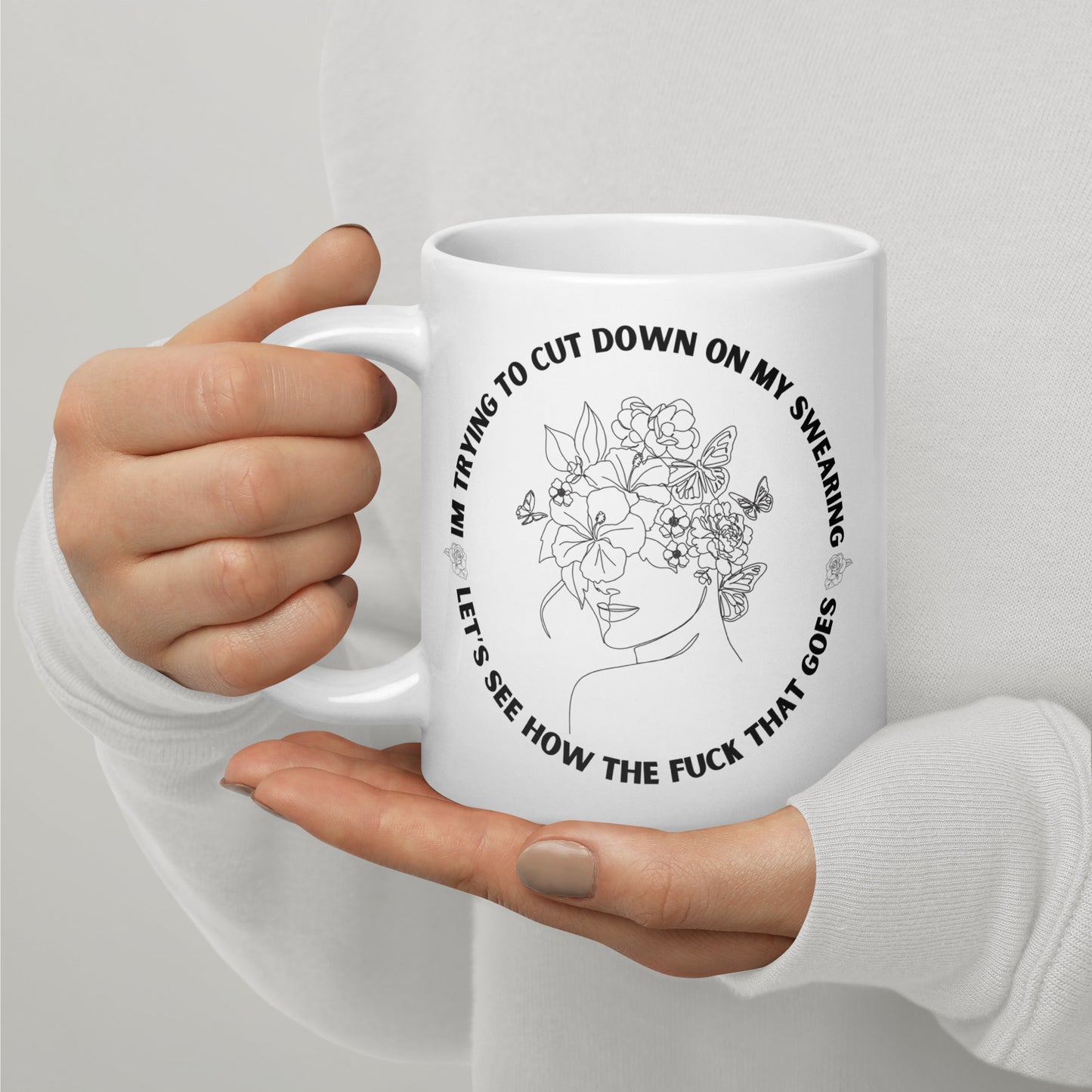 I'm Trying to Cut Down on My Swearing, White Ceramic Coffee Mug