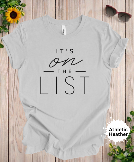 womens graphic tshirt with its on the list printed in a minimalist font