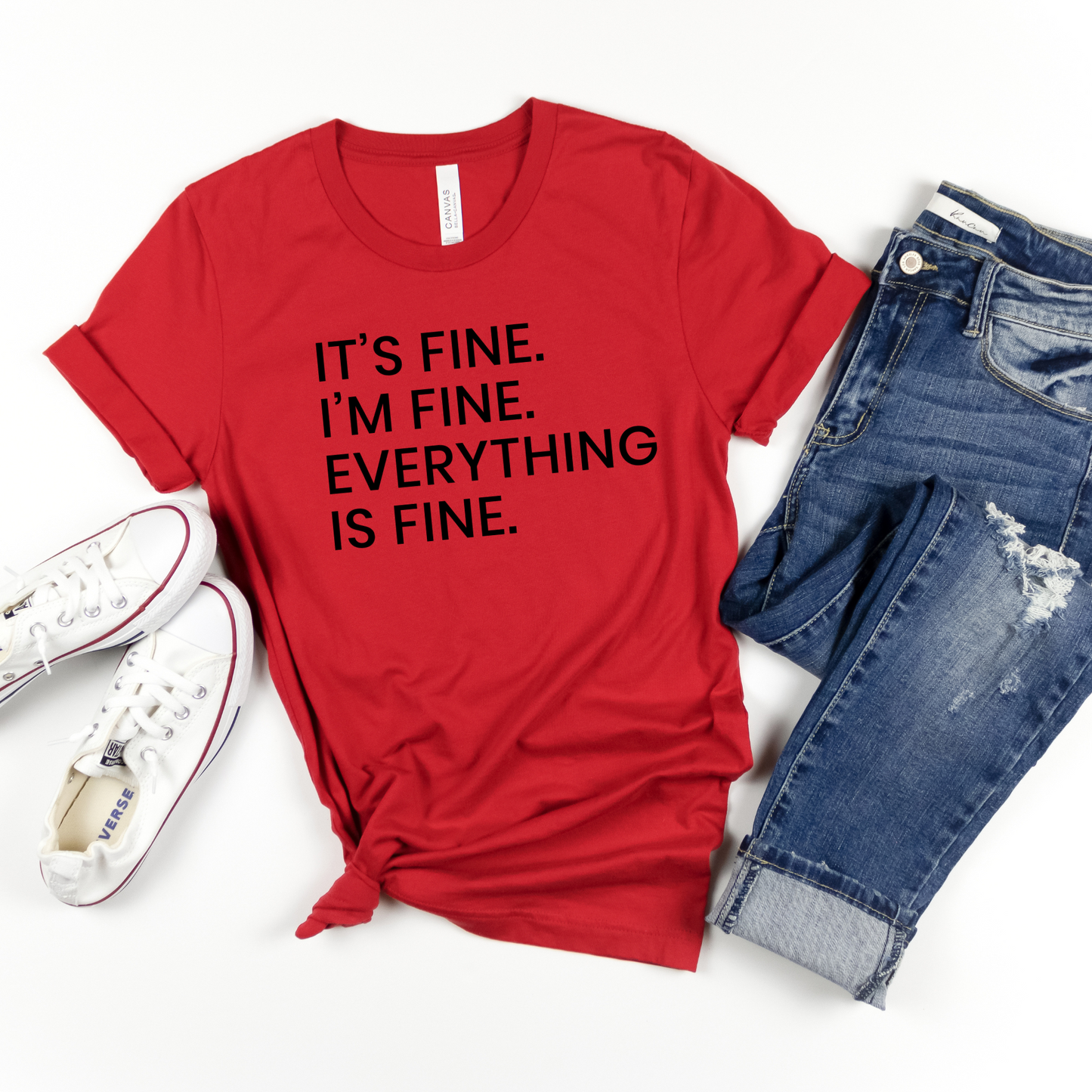 Its Fine Im Fine Everything is Fine Simply Stated TShirt