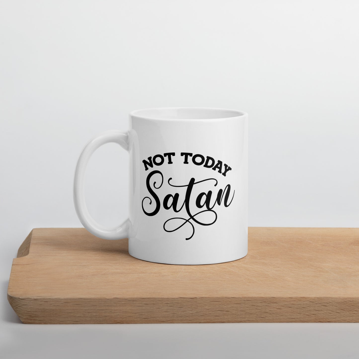 Defiance in a Mug: 'Not Today Satan' White Ceramic Coffee Cup