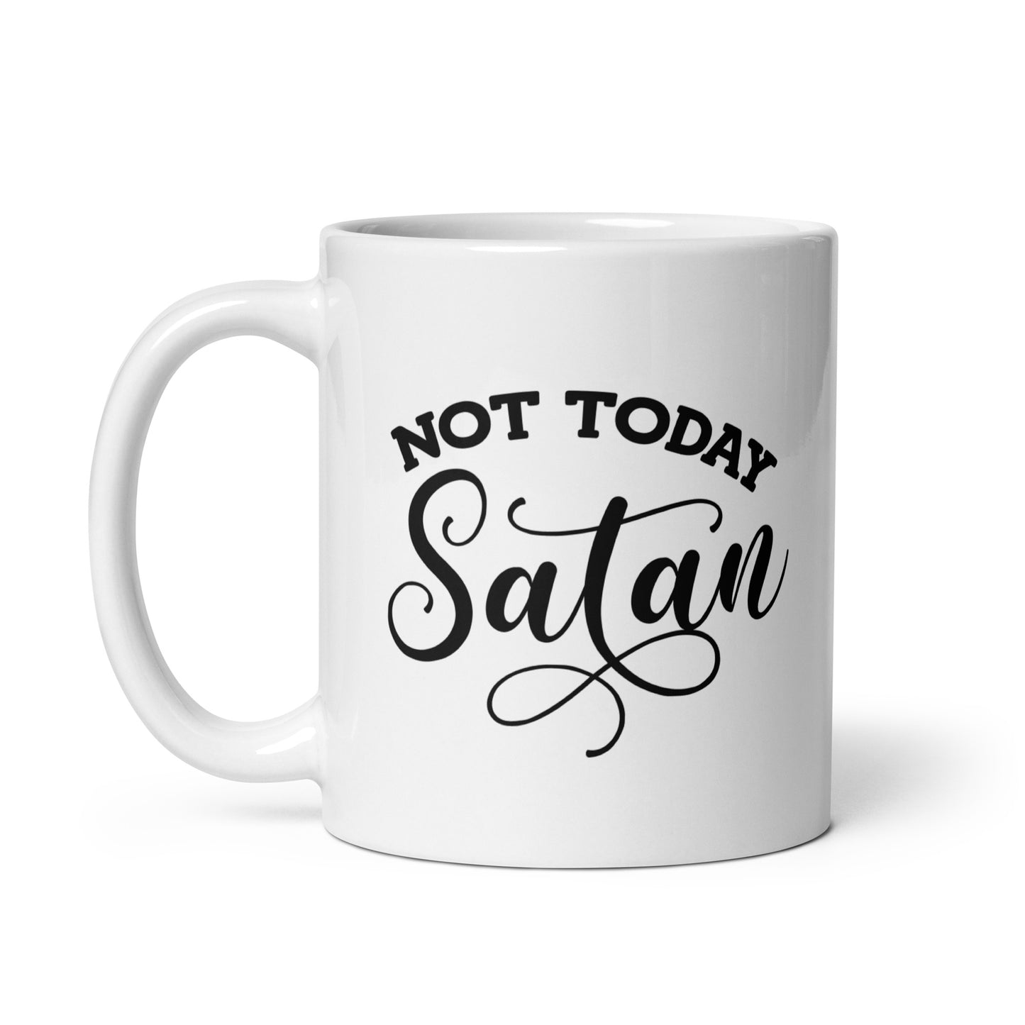 Defiance in a Mug: 'Not Today Satan' White Ceramic Coffee Cup