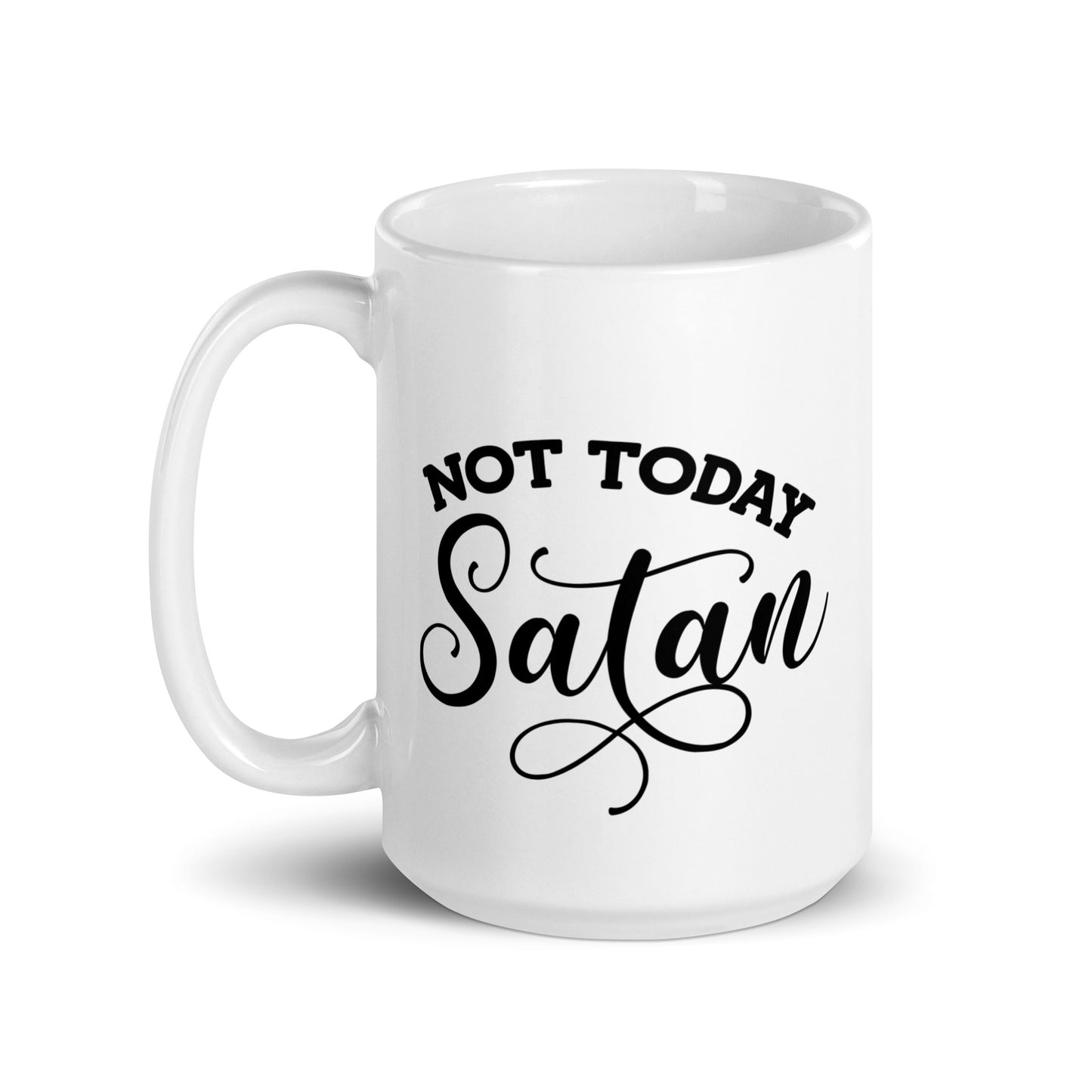 Defiance in a Mug: 'Not Today Satan' White Ceramic Coffee Cup