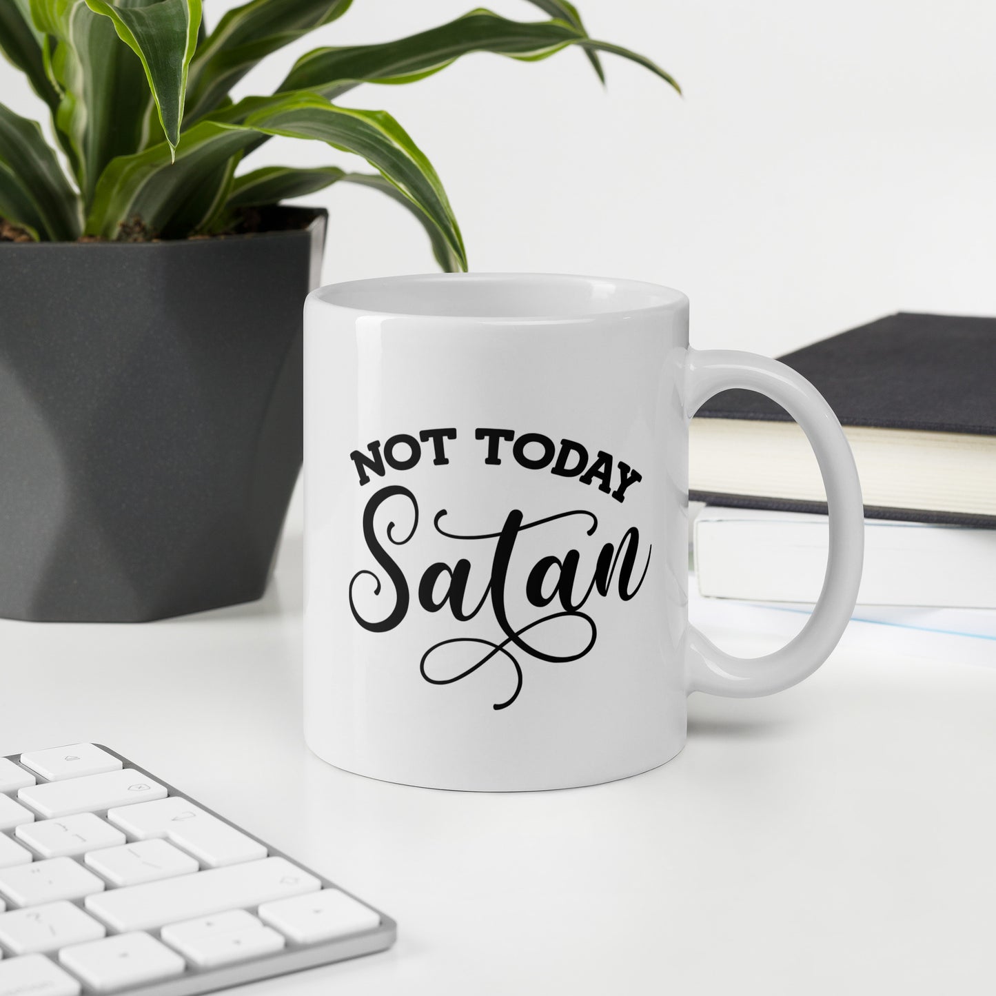 Defiance in a Mug: 'Not Today Satan' White Ceramic Coffee Cup