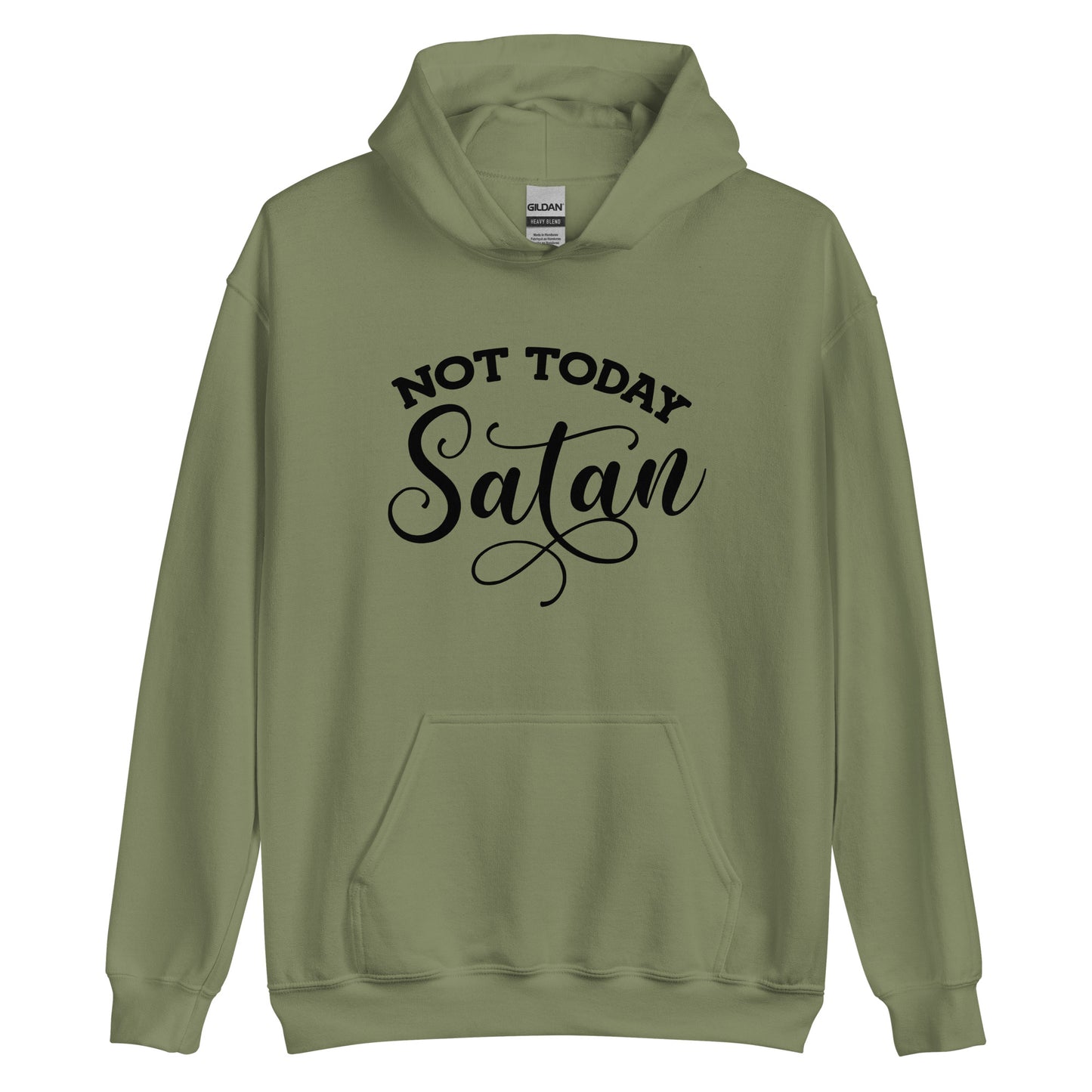 Not Today Satan Pullover Hoodie