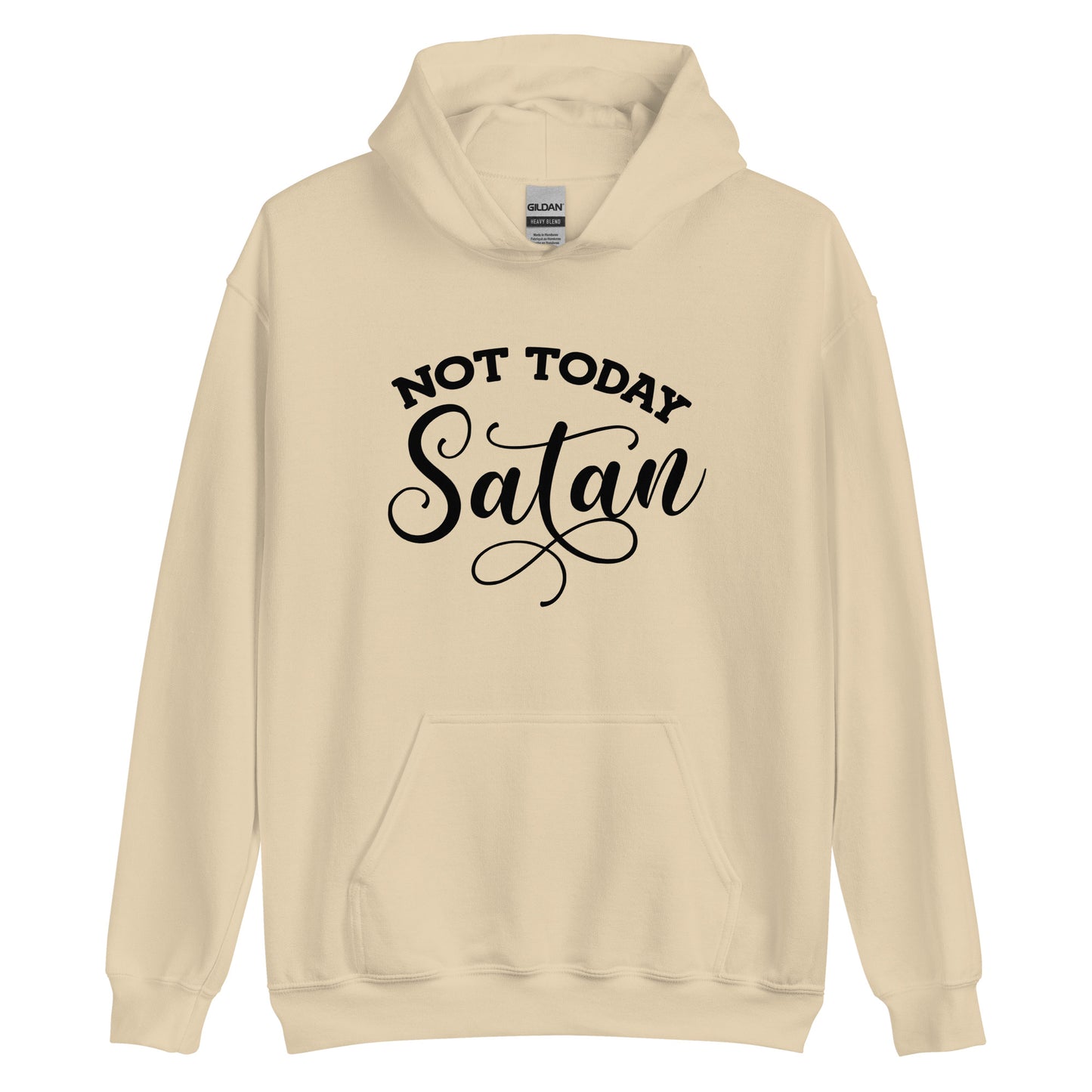 Not Today Satan Pullover Hoodie