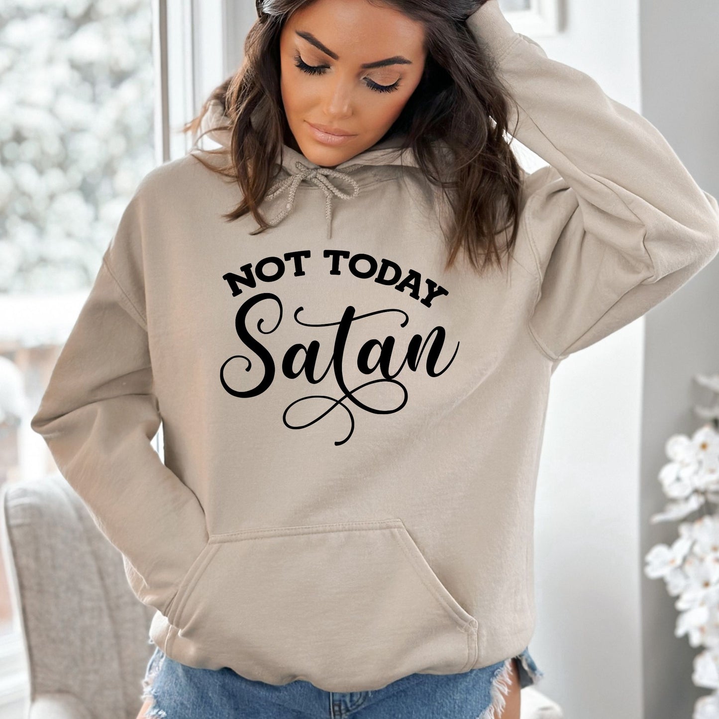 Not Today Satan Pullover Hoodie