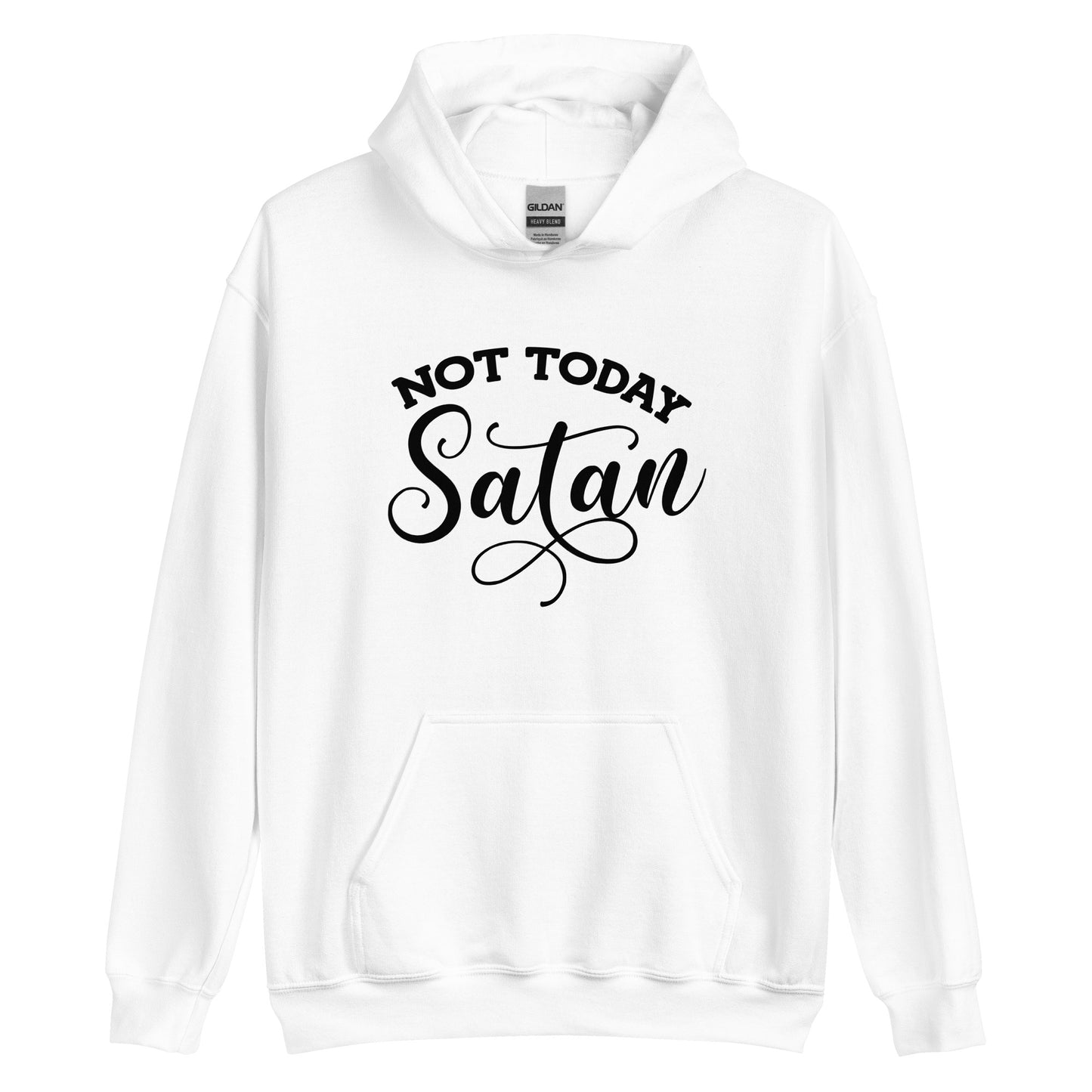 Not Today Satan Pullover Hoodie