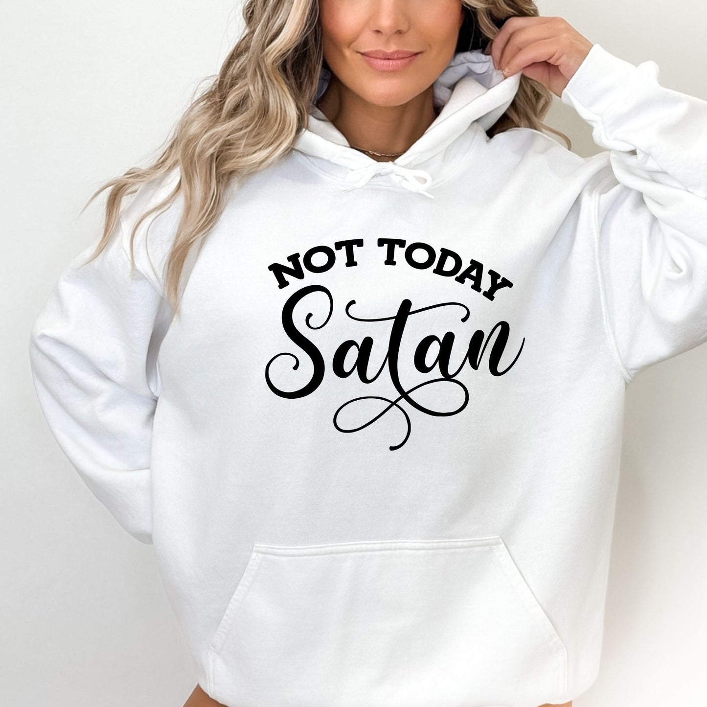 Not Today Satan Pullover Hoodie