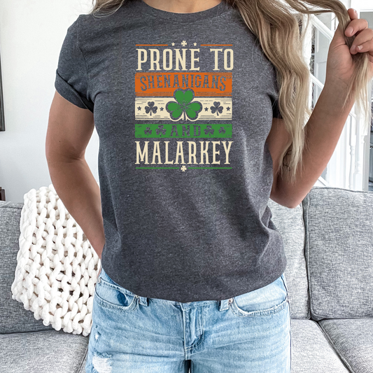 Prone to Shenanigans and Malarkey Unisex St Patrick's Day TShirt