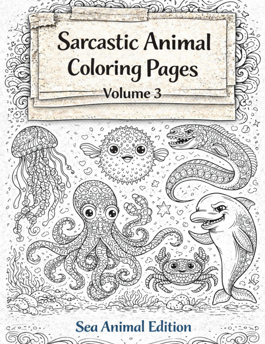 sarcastic sea animal coloring pages bundle volume 3 printable adult coloring pages octopus jellyfish dolphin crab eel pufferfish.
